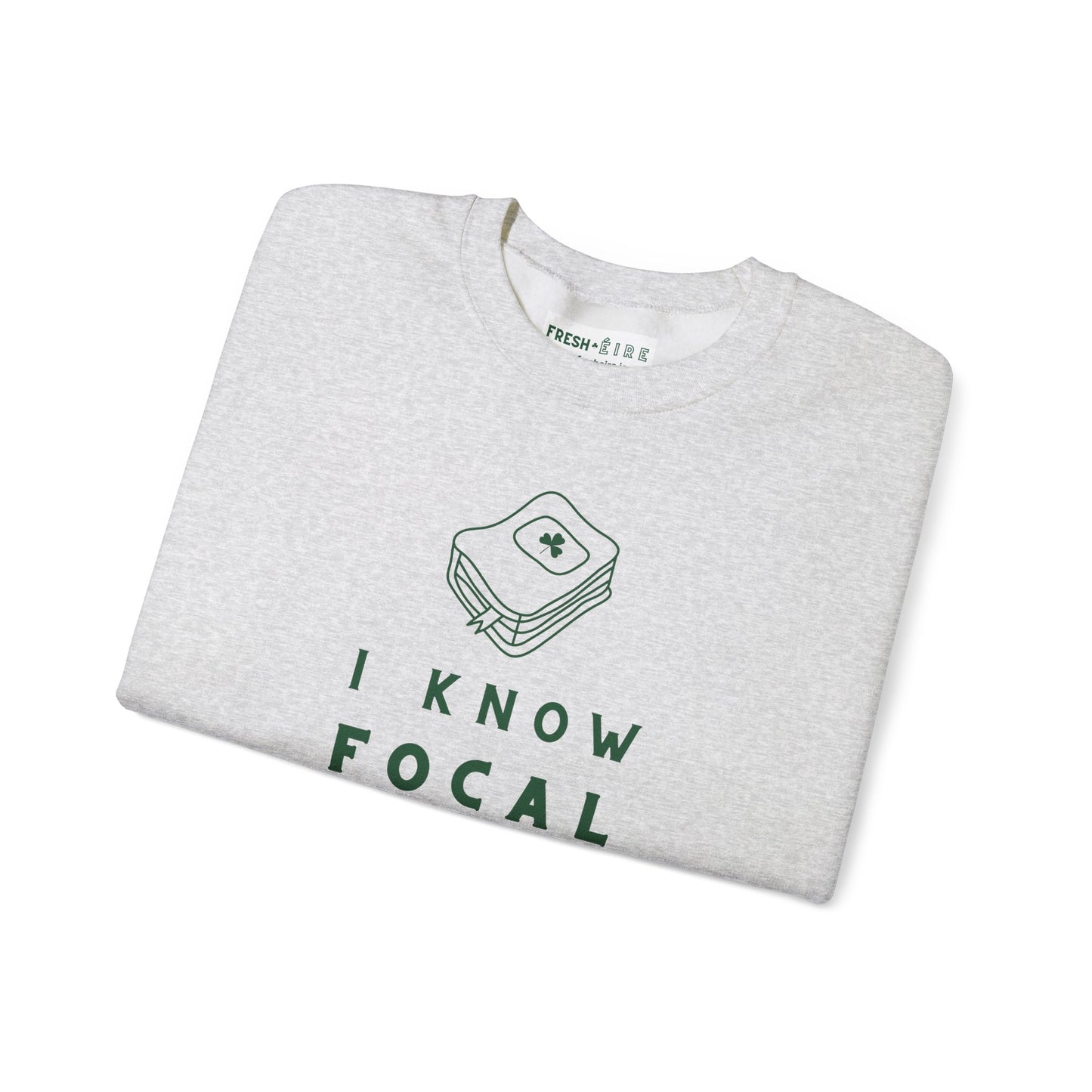 I KNOW FOCAL IN IRISH Unisex Heavy Blend™ Crewneck Sweatshirt