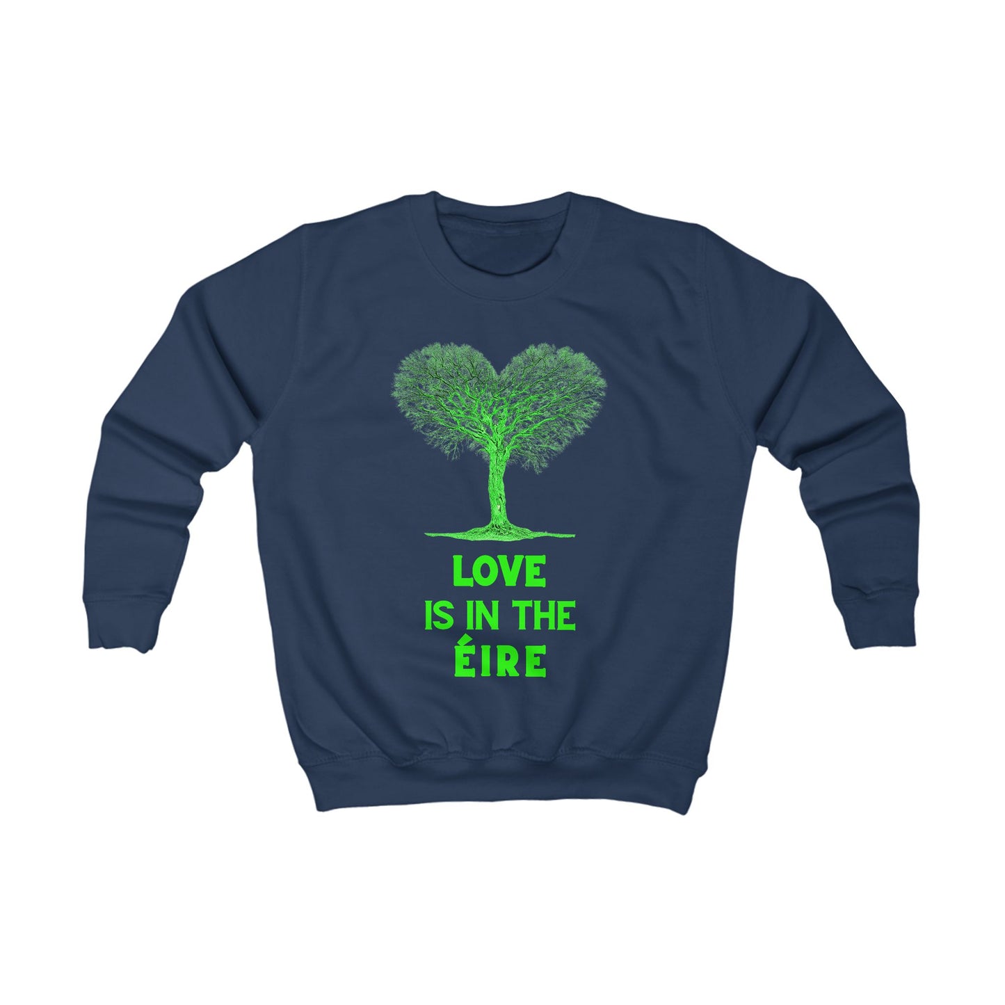 LOVE IS IN THE ÉIRE Kids Sweatshirt