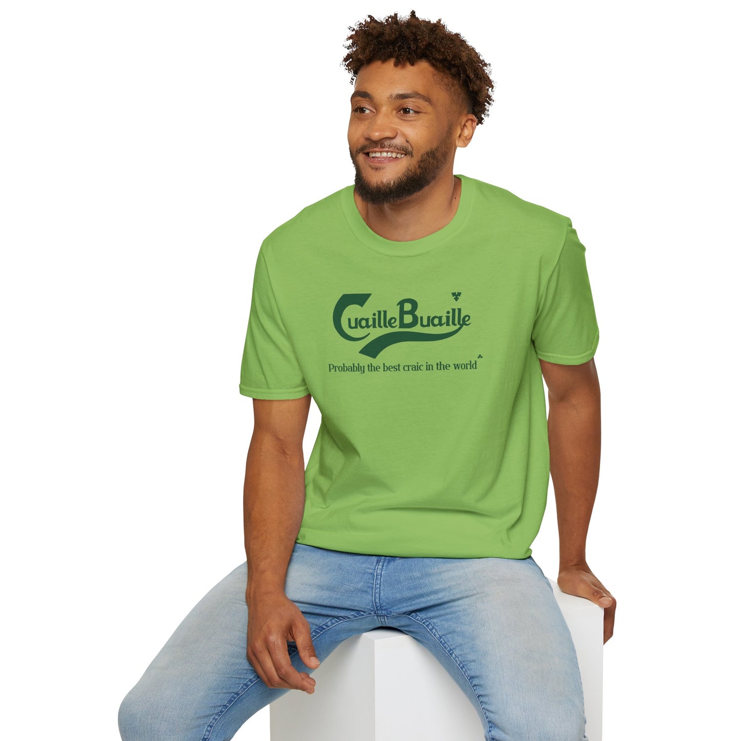 Cuaille Buaille Probably the best craic in the world Unisex Softstyle 100% Cotton T-Shirt