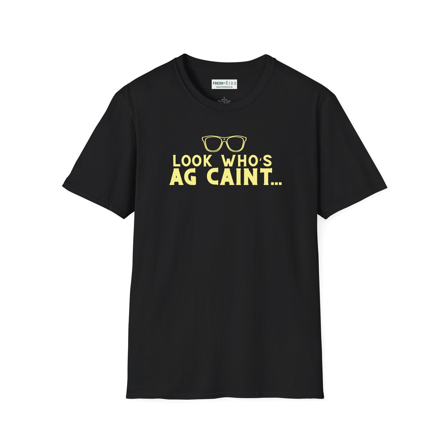 LOOK WHO'S AG CAINT Unisex Softstyle 100% Cotton T-Shirt