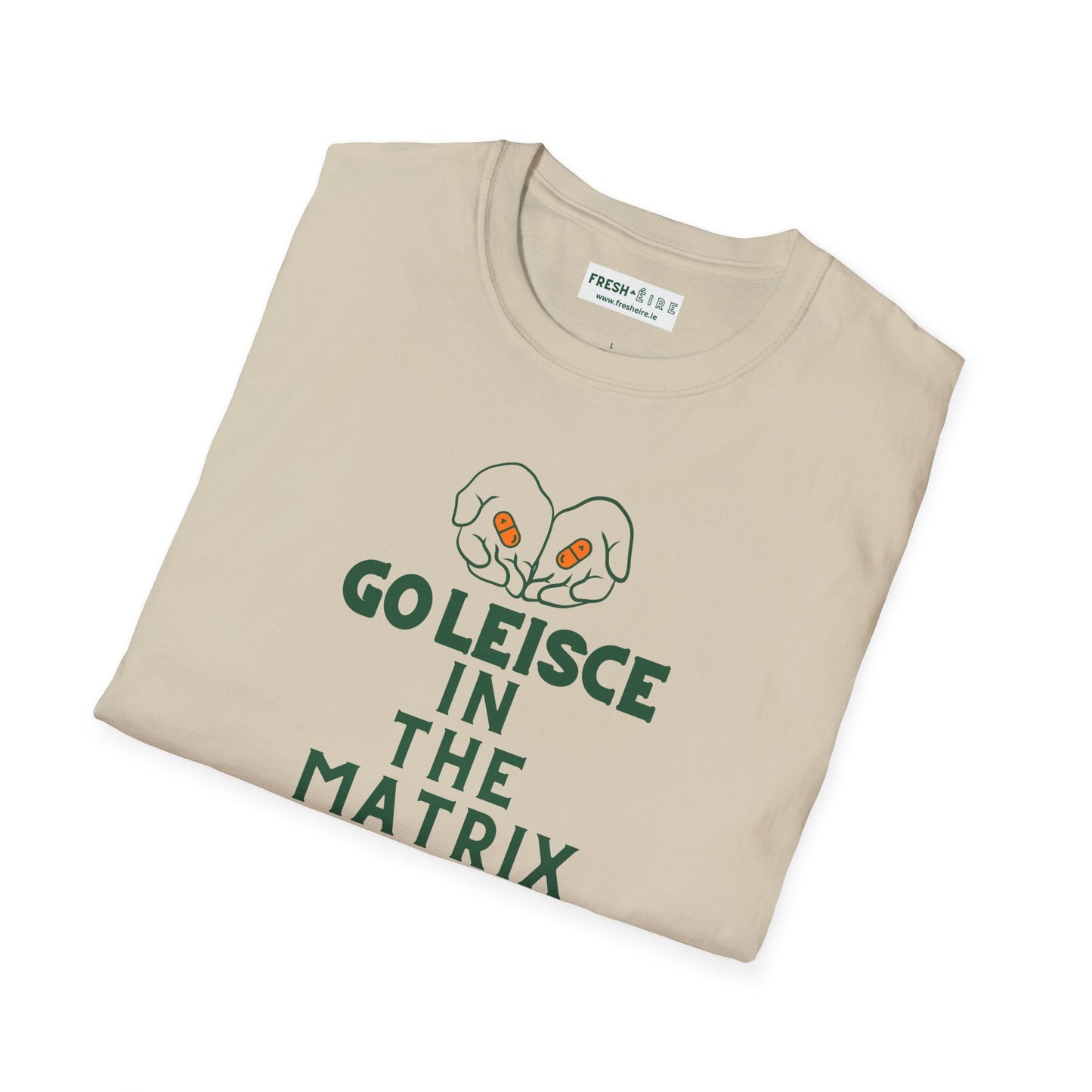 GO LEISCE IN THE MATRIX Unisex Softstyle 100% Cotton T-Shirt