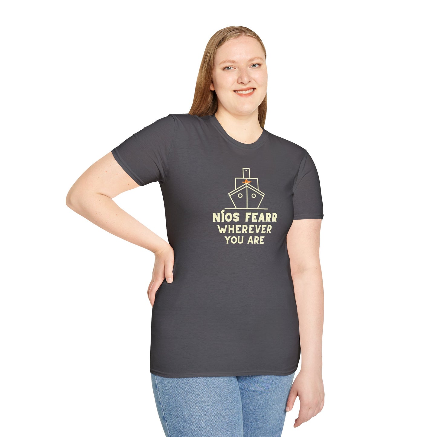 NÍOS FEARR WHEREVER YOU ARE Unisex Softstyle 100% Cotton T-Shirt