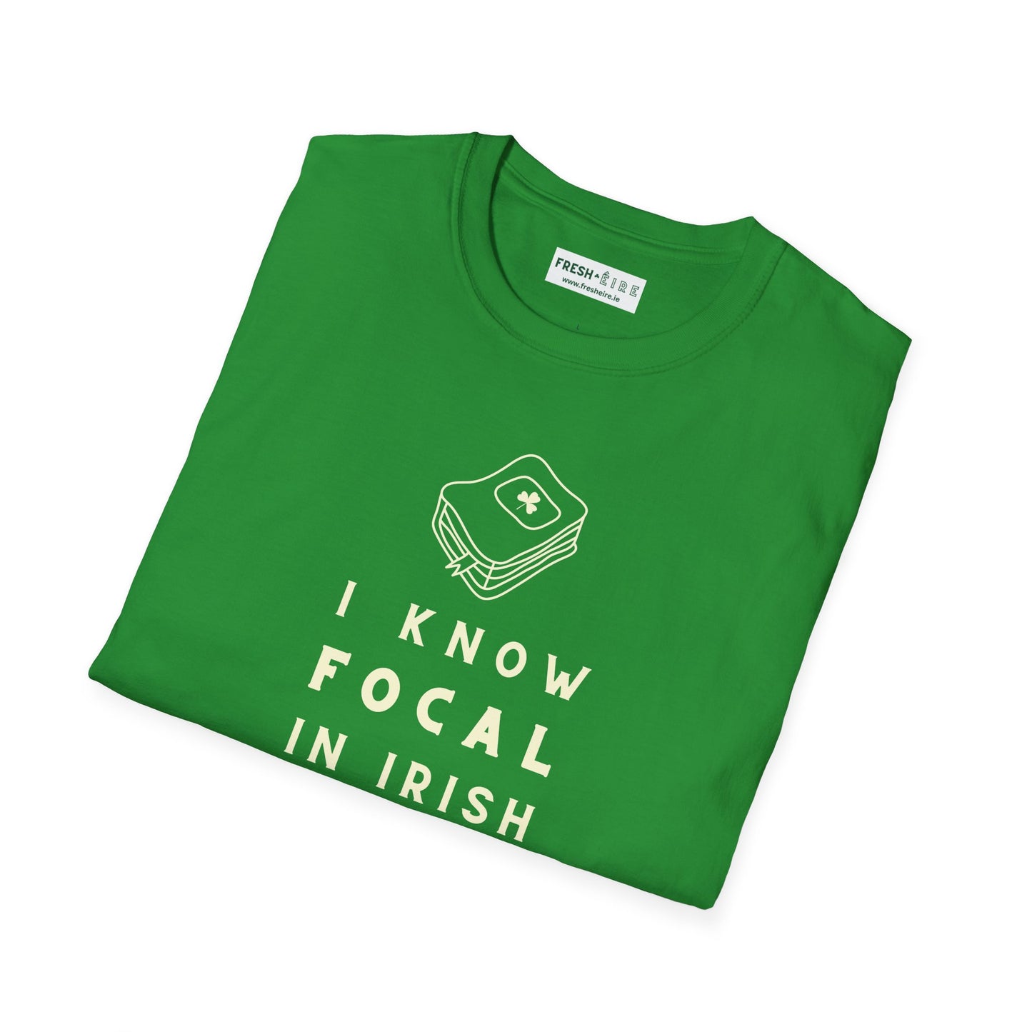 I KNOW FOCAL IN IRISH Unisex Softstyle 100% Cotton T-Shirt