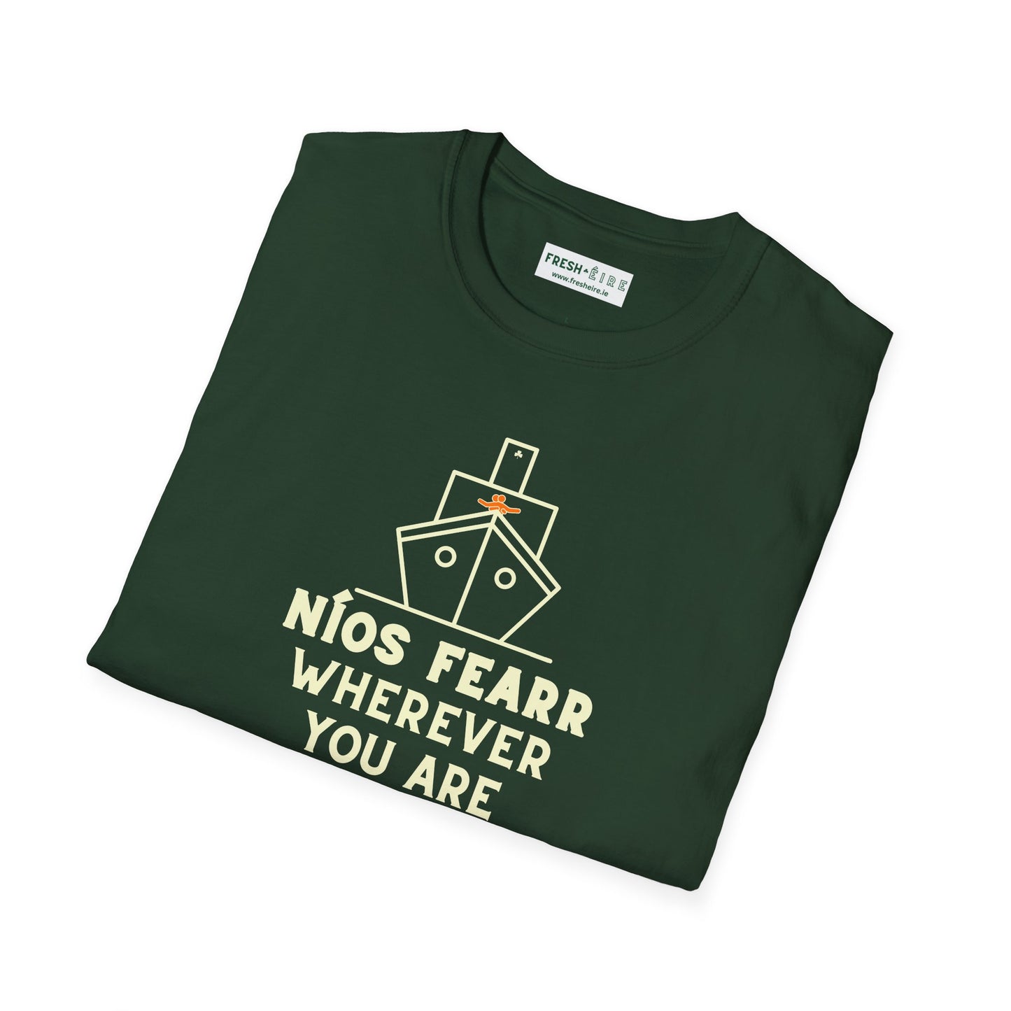 NÍOS FEARR WHEREVER YOU ARE Unisex Softstyle 100% Cotton T-Shirt