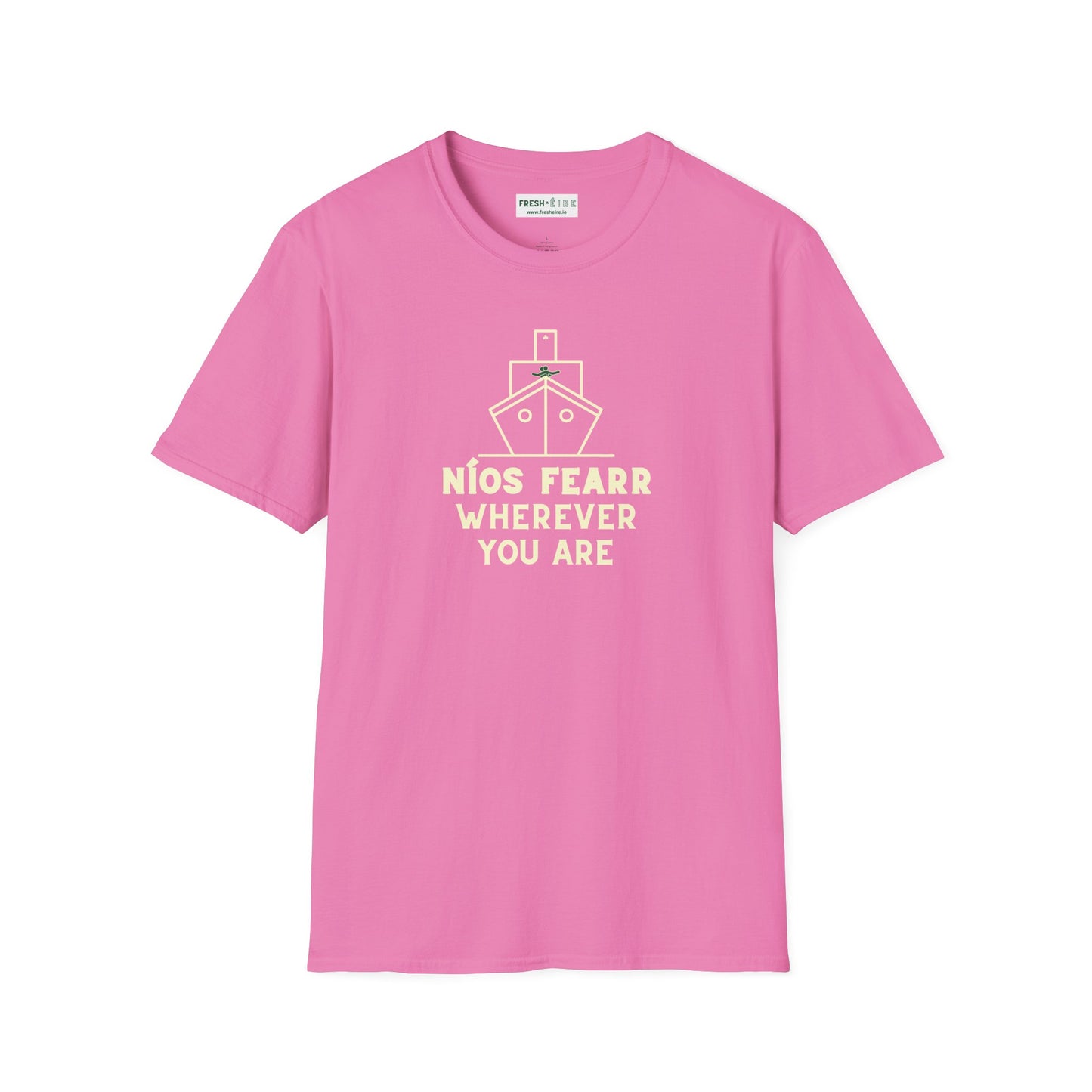 NÍOS FEARR WHEREVER YOU ARE Unisex Softstyle 100% Cotton T-Shirt