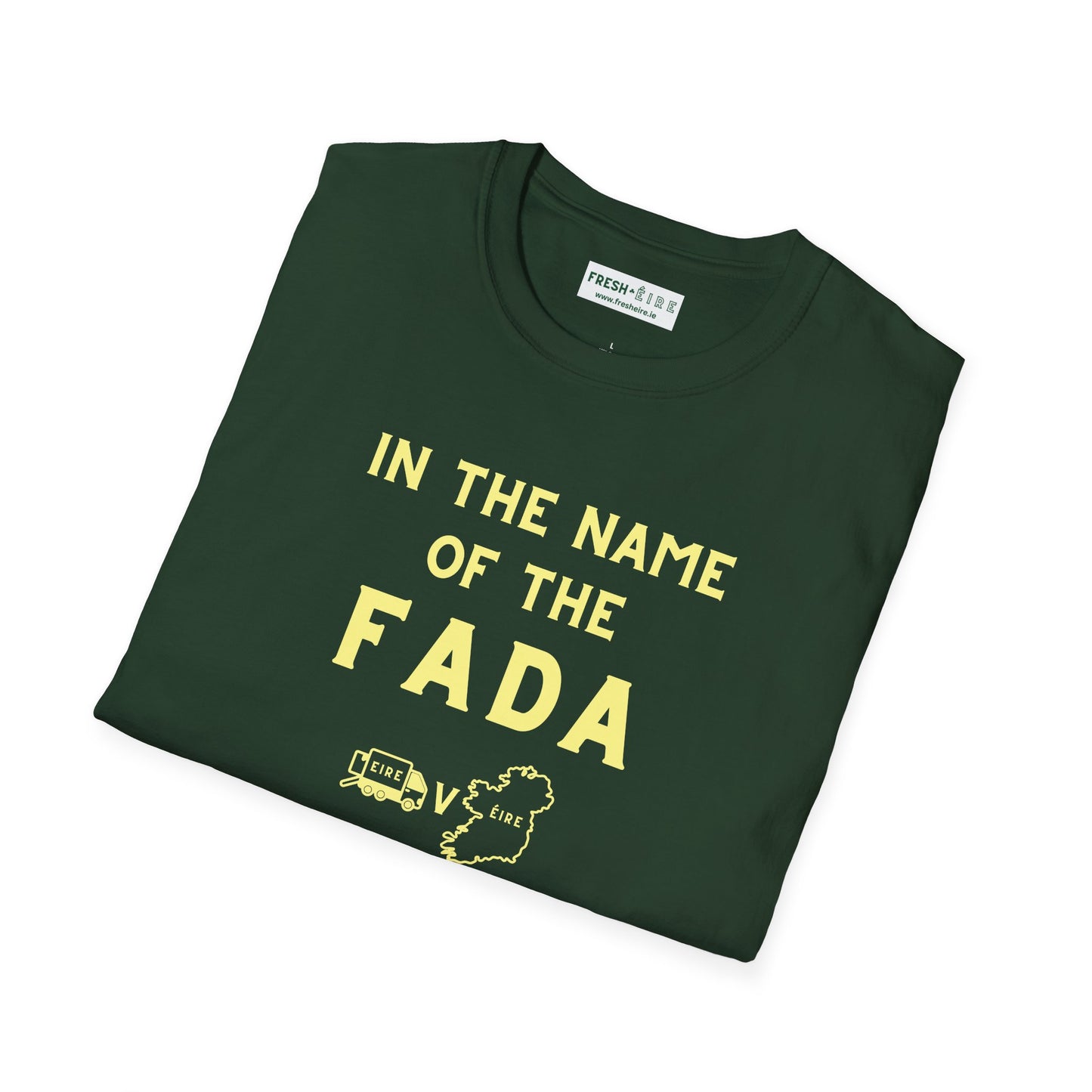 IN THE NAME OF THE FADA - EIRE vs ÉIRE Unisex Softstyle 100% Cotton T-Shirt