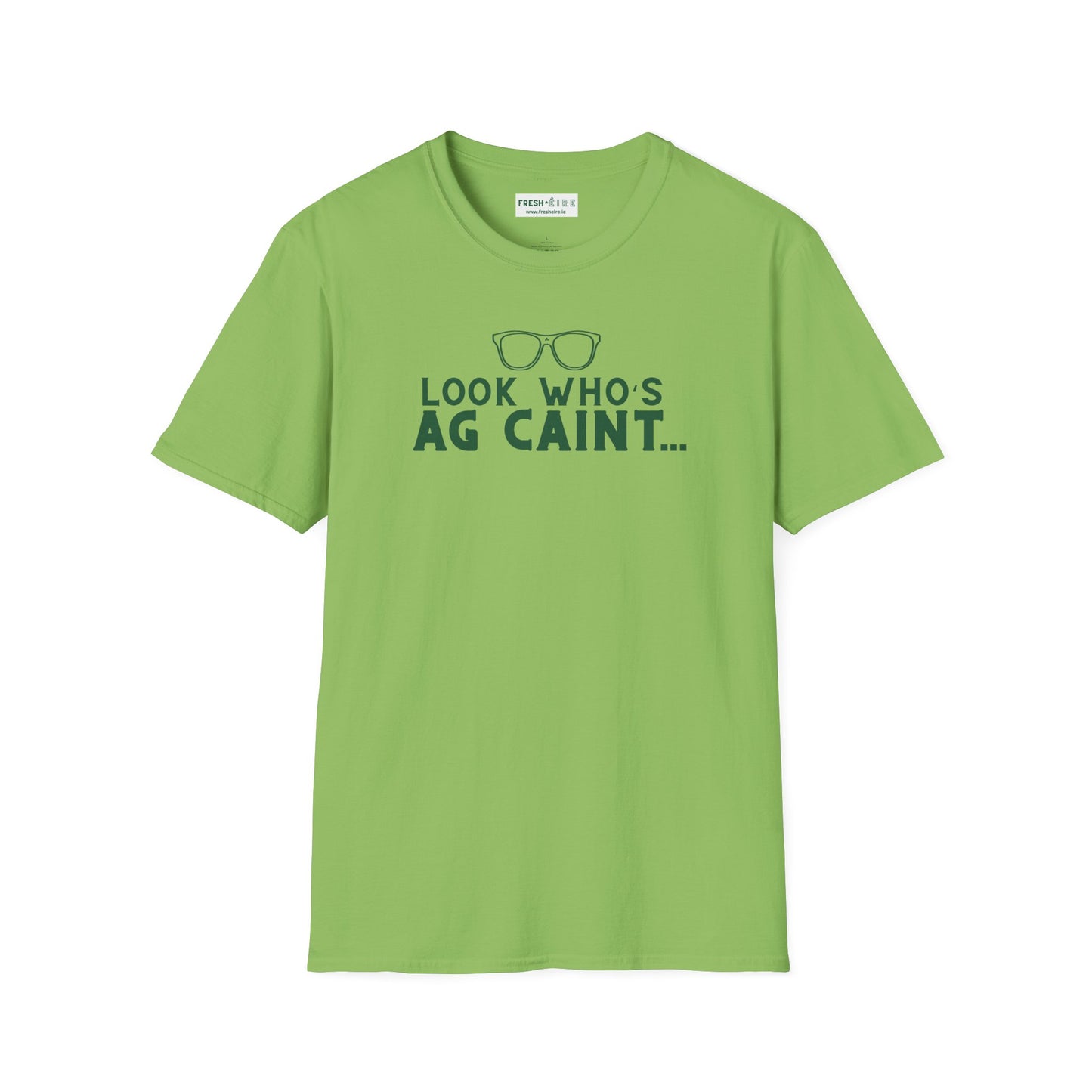 LOOK WHO'S AG CAINT Unisex Softstyle 100% Cotton T-Shirt