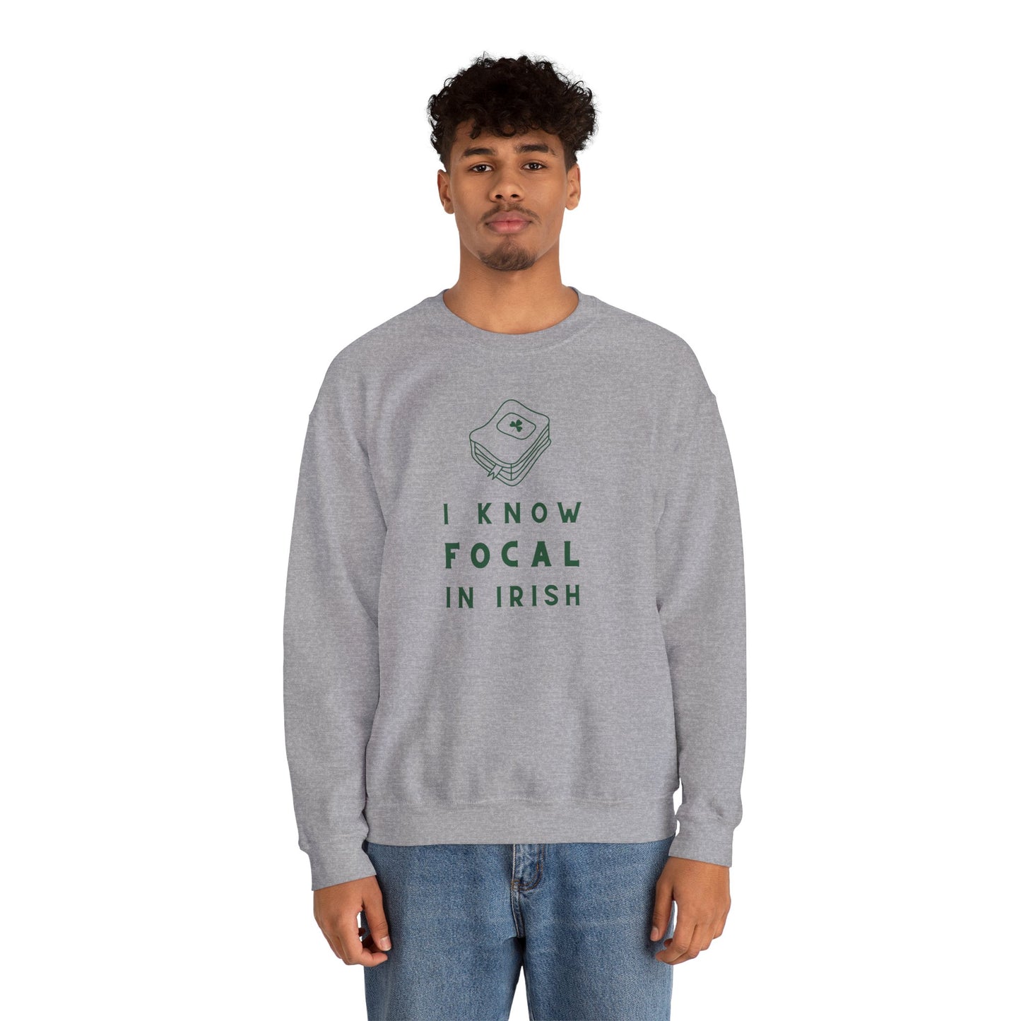 I KNOW FOCAL IN IRISH Unisex Heavy Blend™ Crewneck Sweatshirt