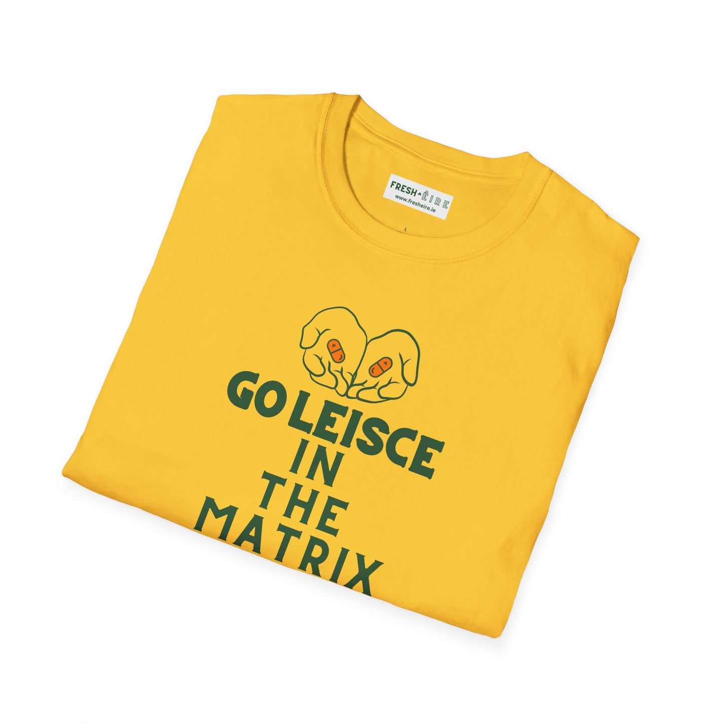 GO LEISCE IN THE MATRIX Unisex Softstyle 100% Cotton T-Shirt