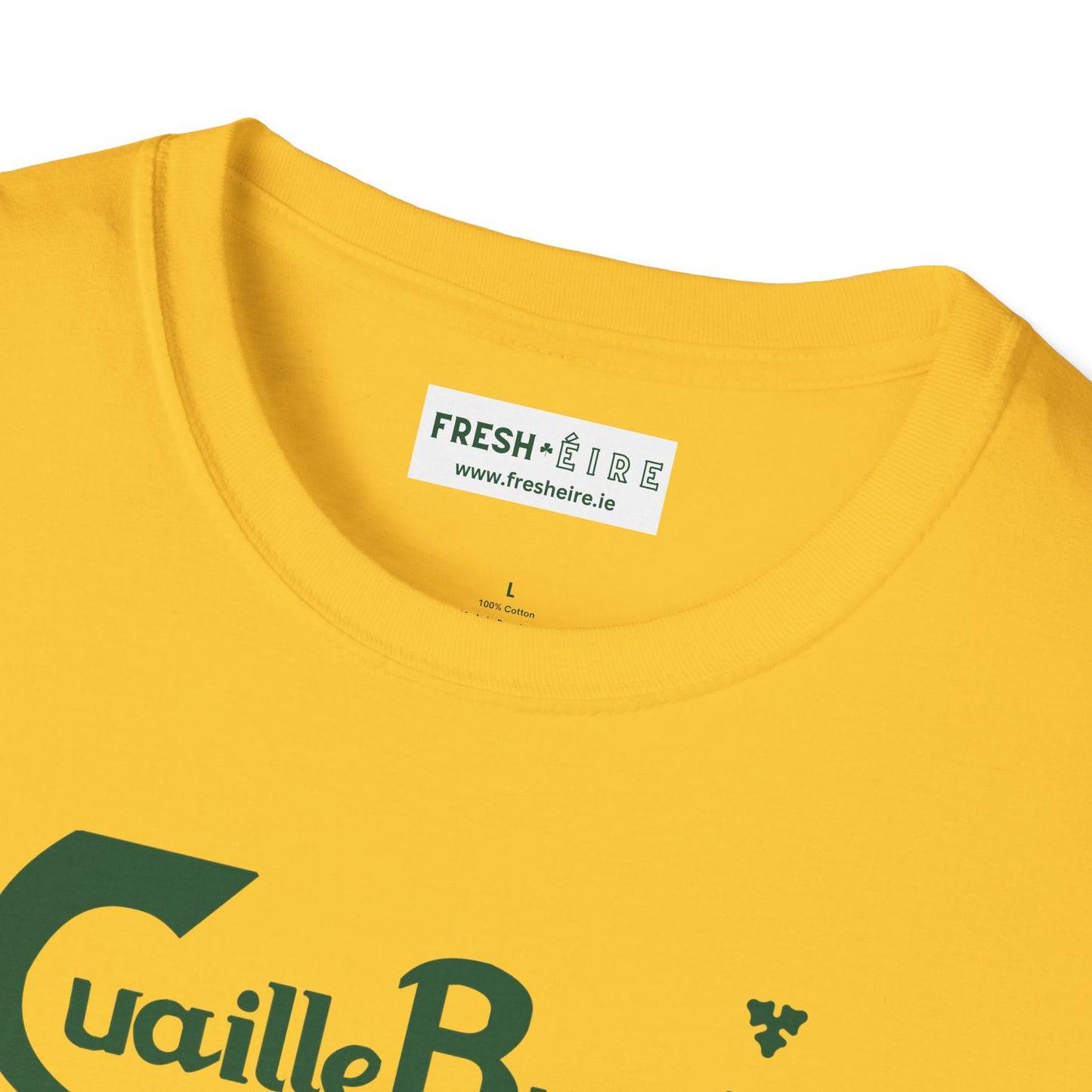 Cuaille Buaille Probably the best craic in the world Unisex Softstyle 100% Cotton T-Shirt