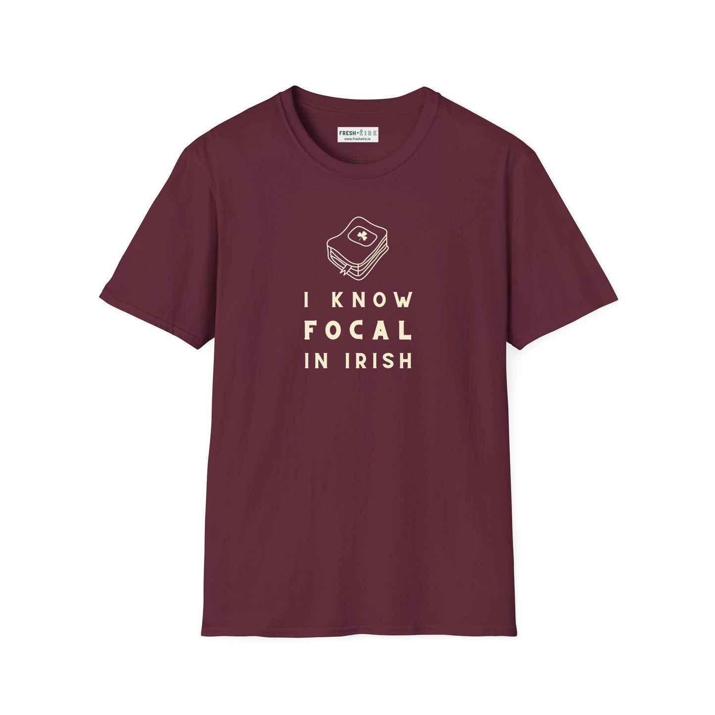 I KNOW FOCAL IN IRISH Unisex Softstyle 100% Cotton T-Shirt