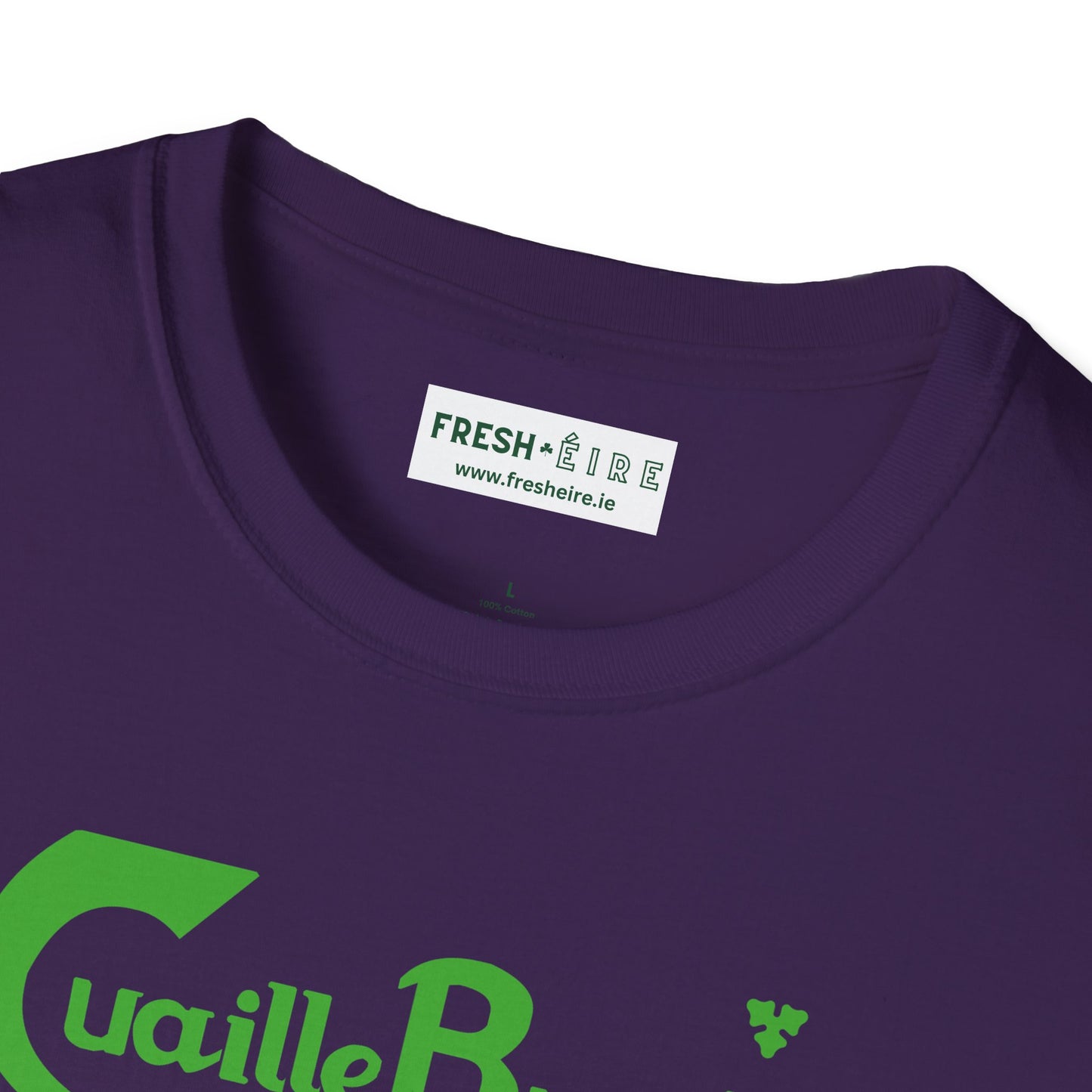 Cuaille Buaille Probably the best craic in the world Unisex Softstyle 100% Cotton T-Shirt