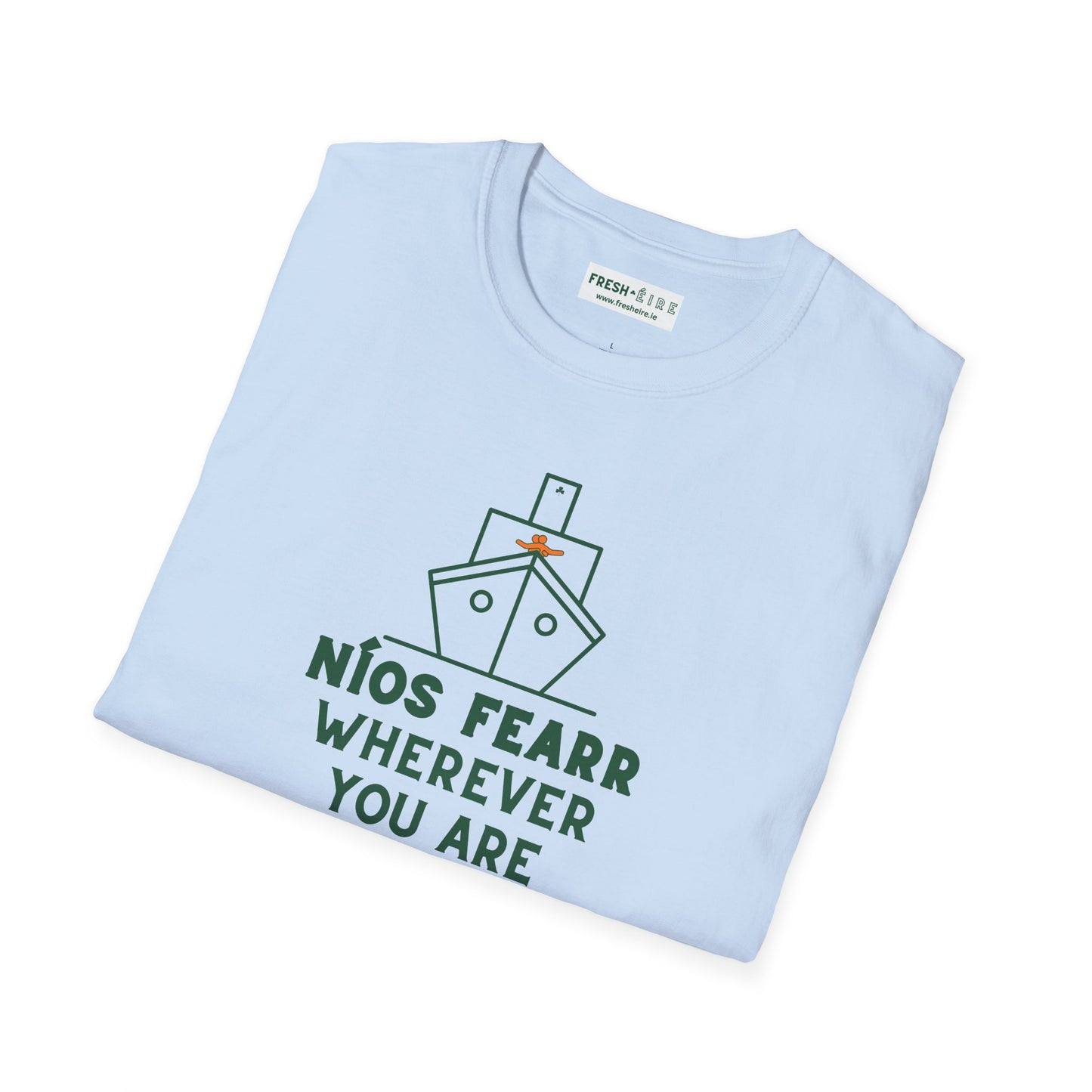 NÍOS FEARR WHEREVER YOU ARE Unisex Softstyle 100% Cotton T-Shirt