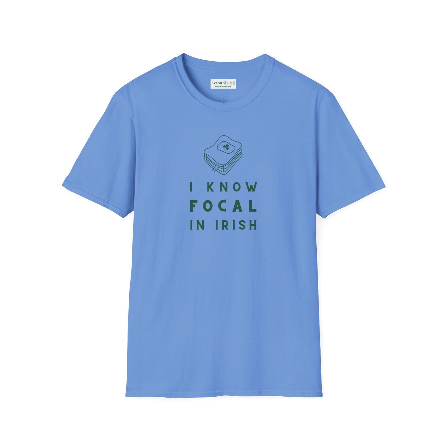 I KNOW FOCAL IN IRISH Unisex Softstyle 100% Cotton T-Shirt