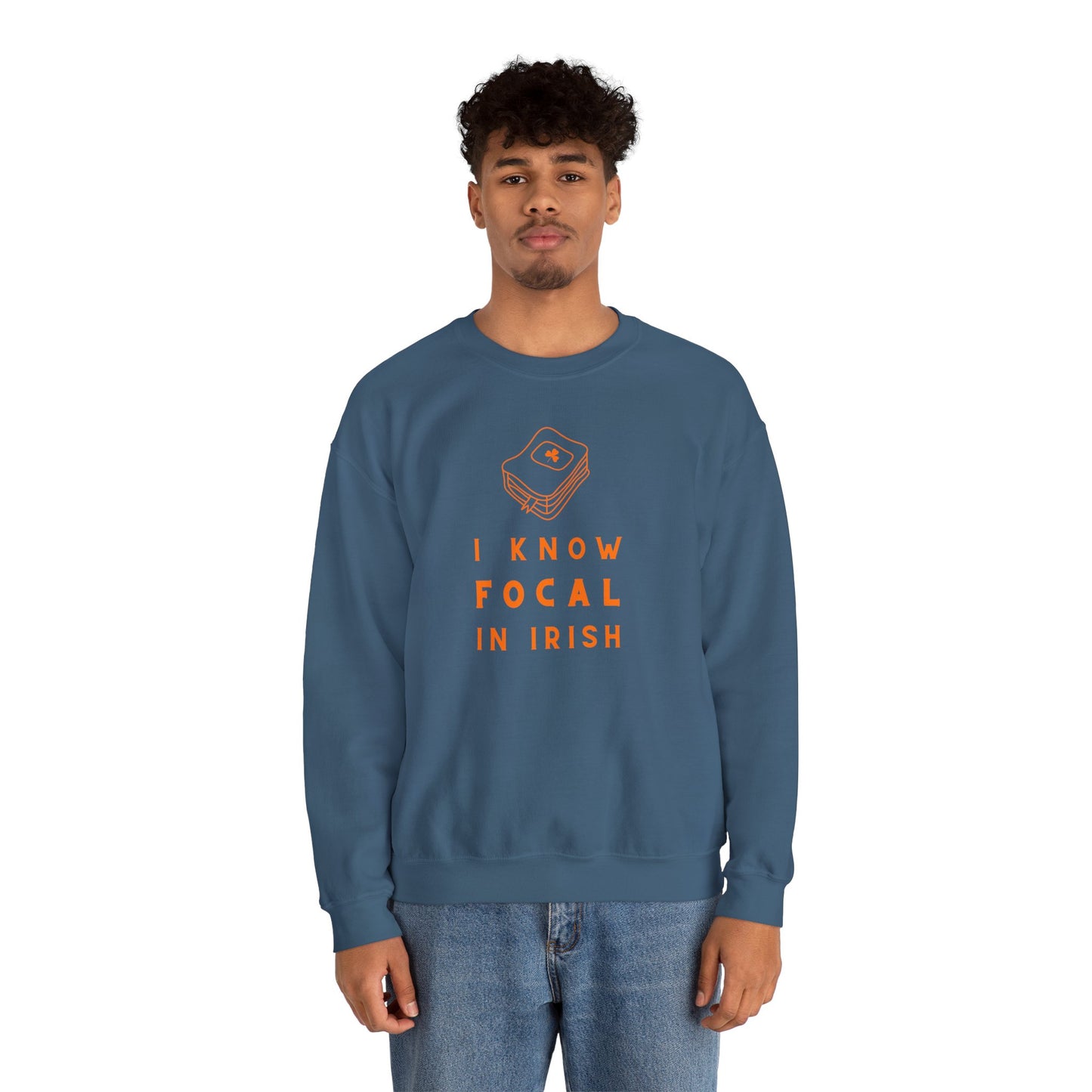 I KNOW FOCAL IN IRISH Unisex Heavy Blend™ Crewneck Sweatshirt
