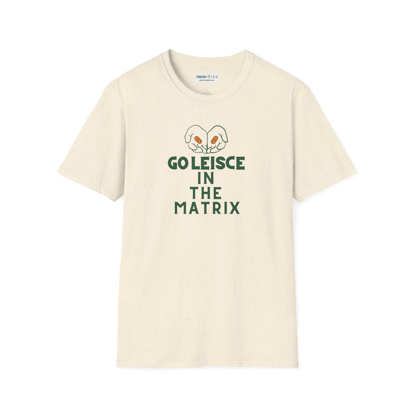 GO LEISCE IN THE MATRIX Unisex Softstyle 100% Cotton T-Shirt