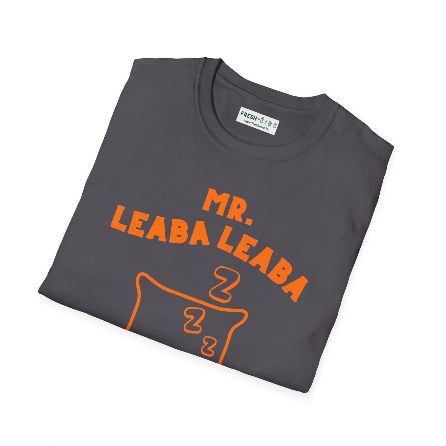 MR. LEABA LEABA (THEY CALL ME) Unisex Softstyle T-Shirt