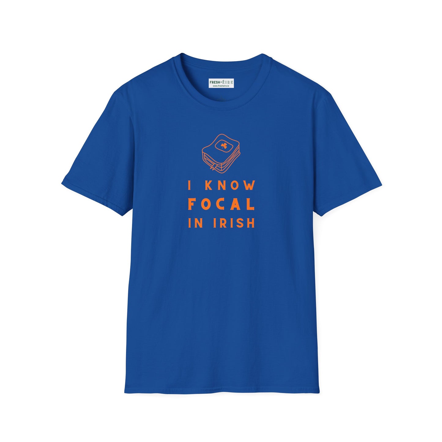 I KNOW FOCAL IN IRISH Unisex Softstyle 100% Cotton T-Shirt