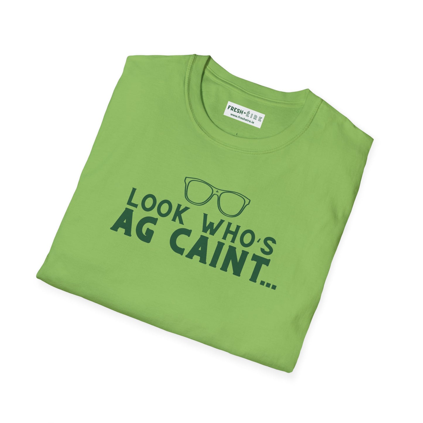 LOOK WHO'S AG CAINT Unisex Softstyle 100% Cotton T-Shirt