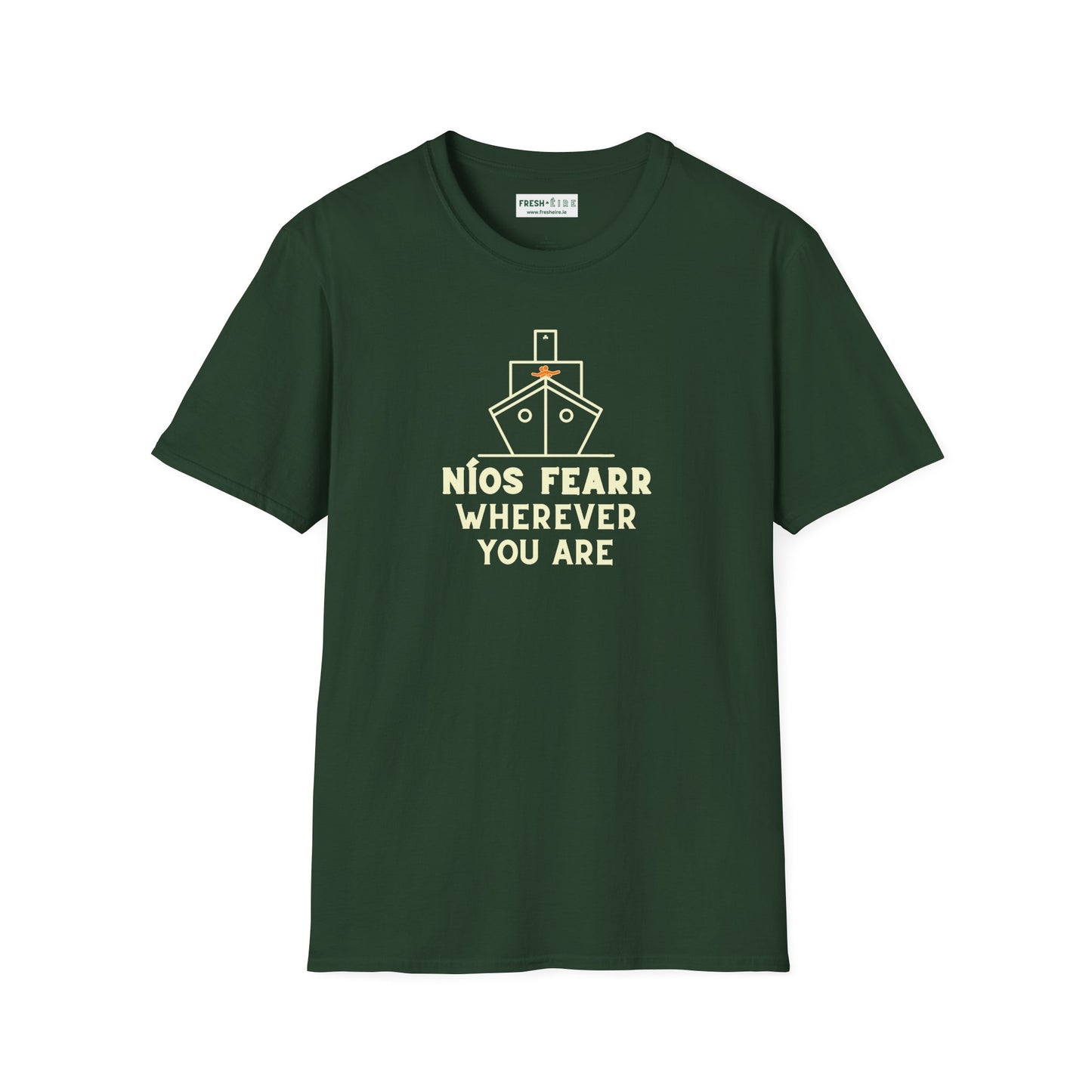 NÍOS FEARR WHEREVER YOU ARE Unisex Softstyle 100% Cotton T-Shirt
