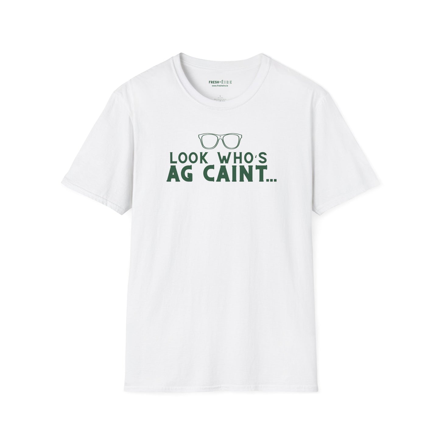 LOOK WHO'S AG CAINT Unisex Softstyle 100% Cotton T-Shirt