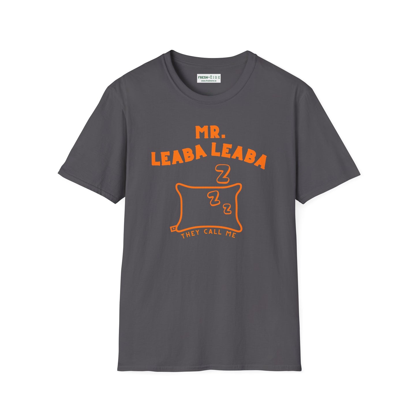 MR. LEABA LEABA (THEY CALL ME) Unisex Softstyle T-Shirt