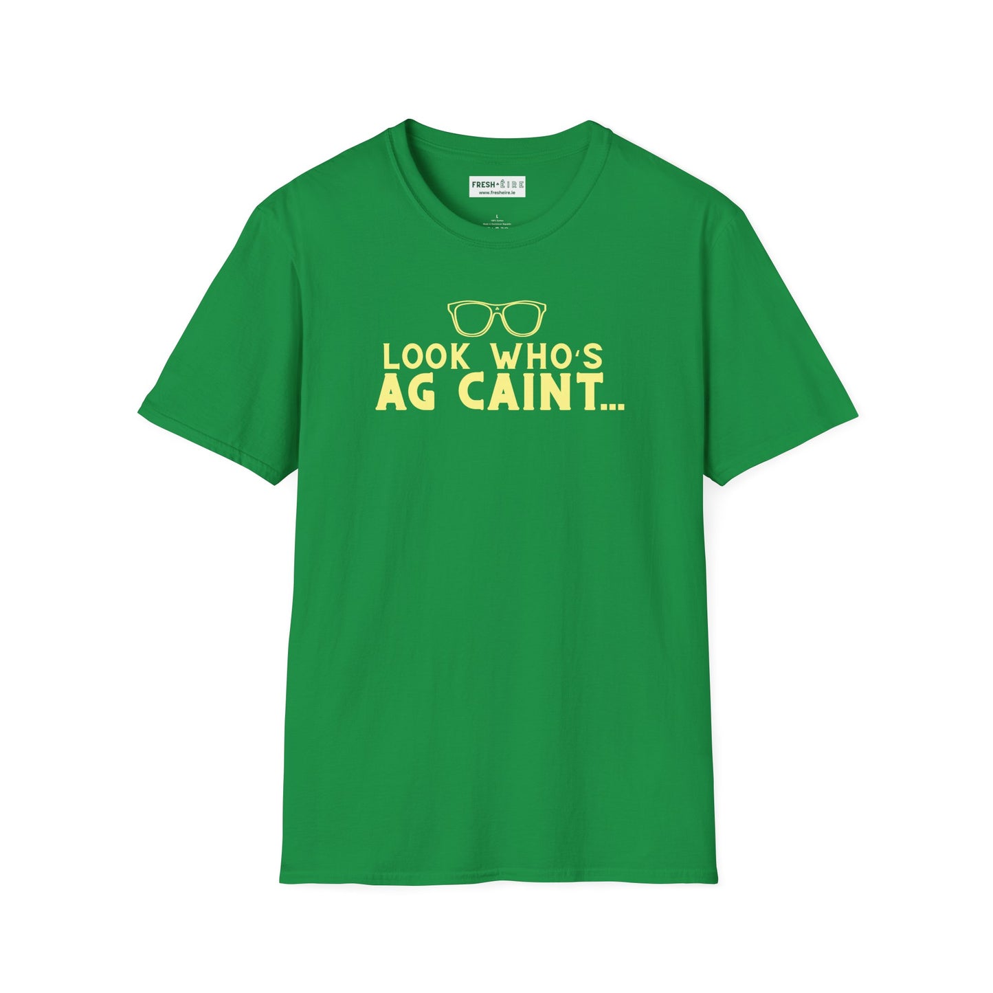 LOOK WHO'S AG CAINT Unisex Softstyle 100% Cotton T-Shirt