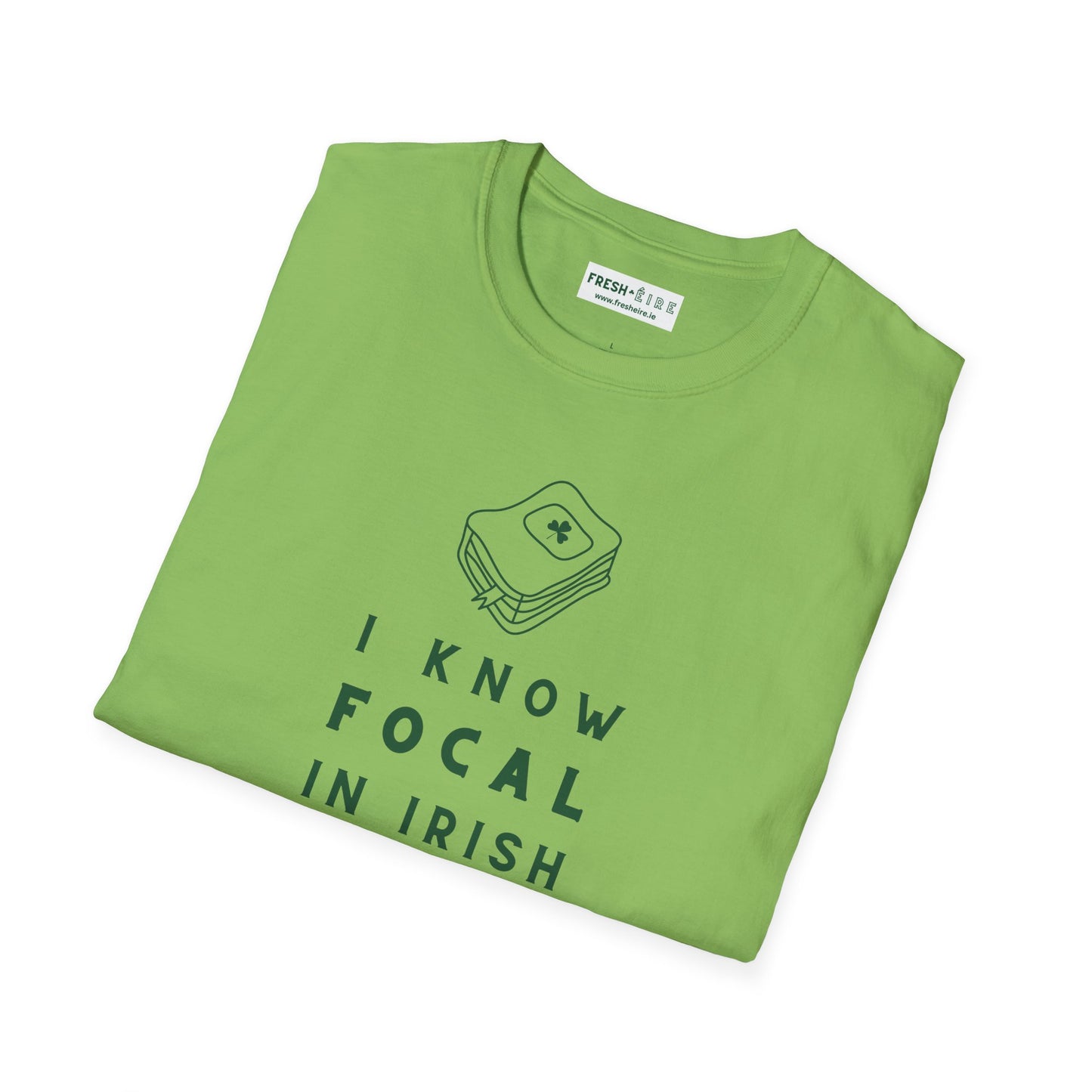 I KNOW FOCAL IN IRISH Unisex Softstyle 100% Cotton T-Shirt