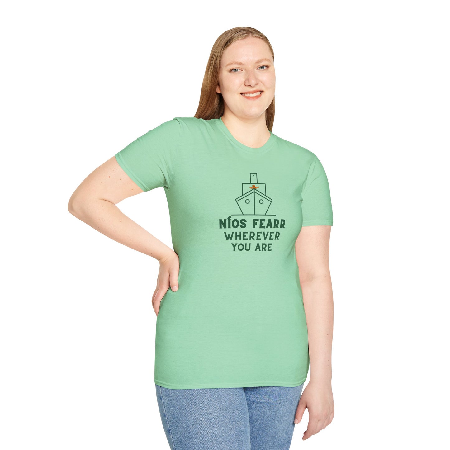 NÍOS FEARR WHEREVER YOU ARE Unisex Softstyle 100% Cotton T-Shirt