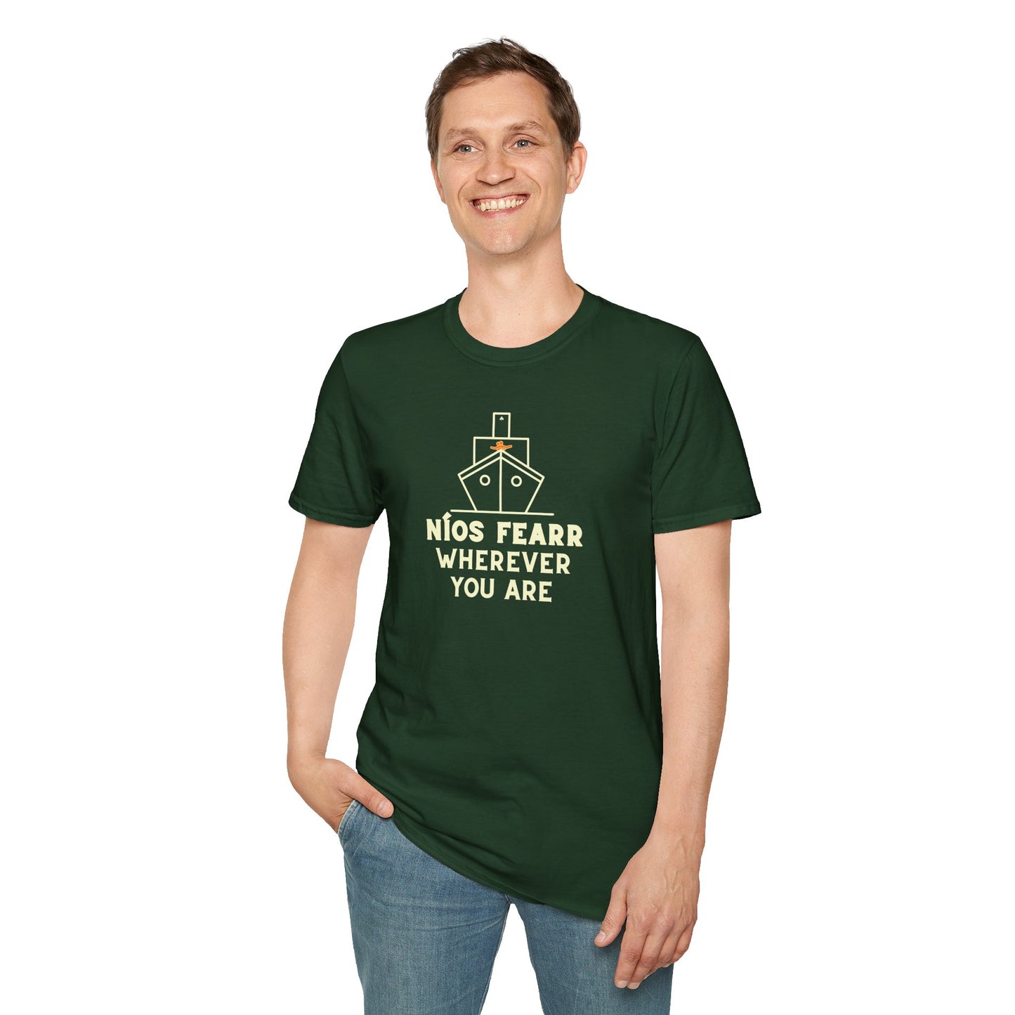 NÍOS FEARR WHEREVER YOU ARE Unisex Softstyle 100% Cotton T-Shirt