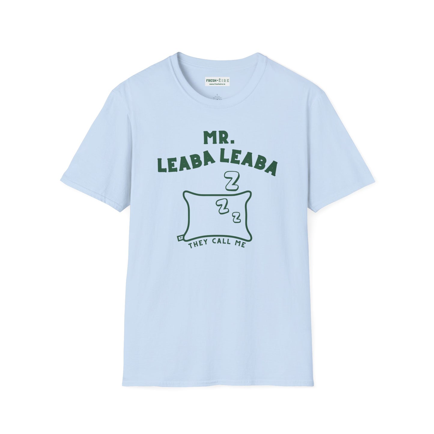 MR. LEABA LEABA (THEY CALL ME) Unisex Softstyle T-Shirt
