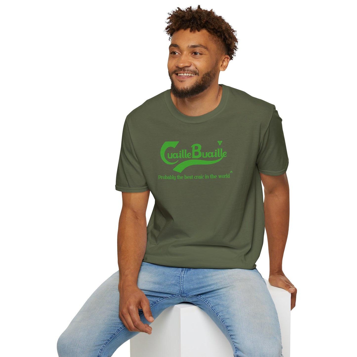Cuaille Buaille Probably the best craic in the world Unisex Softstyle 100% Cotton T-Shirt