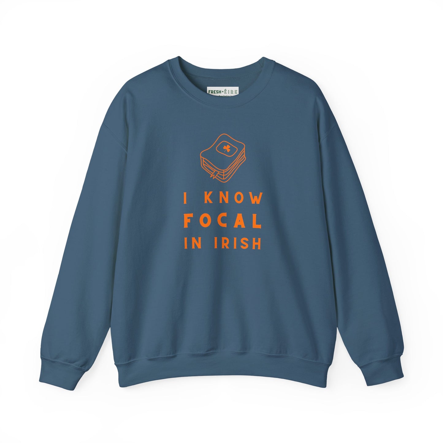 I KNOW FOCAL IN IRISH Unisex Heavy Blend™ Crewneck Sweatshirt