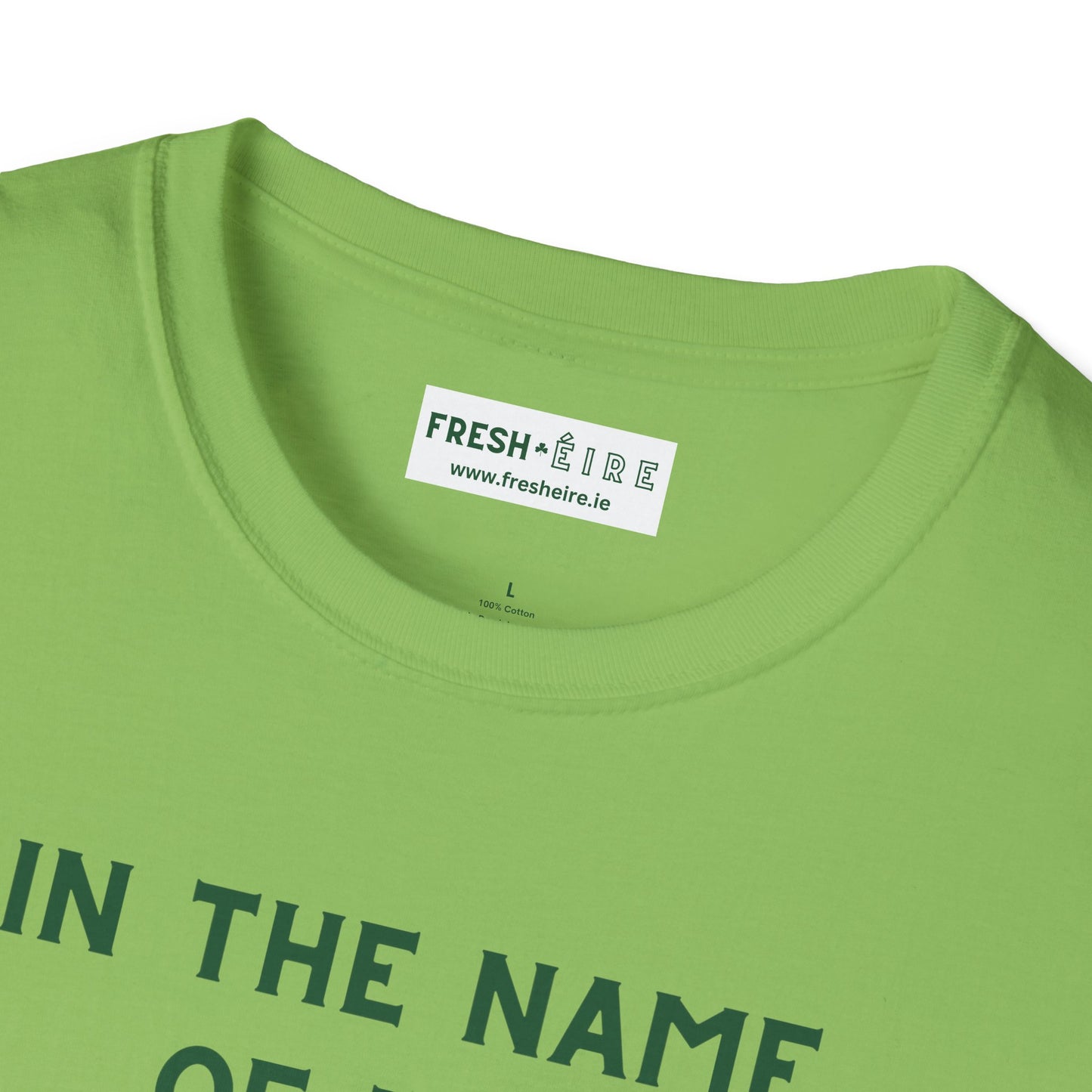 IN THE NAME OF THE FADA - EIRE vs ÉIRE Unisex Softstyle 100% Cotton T-Shirt