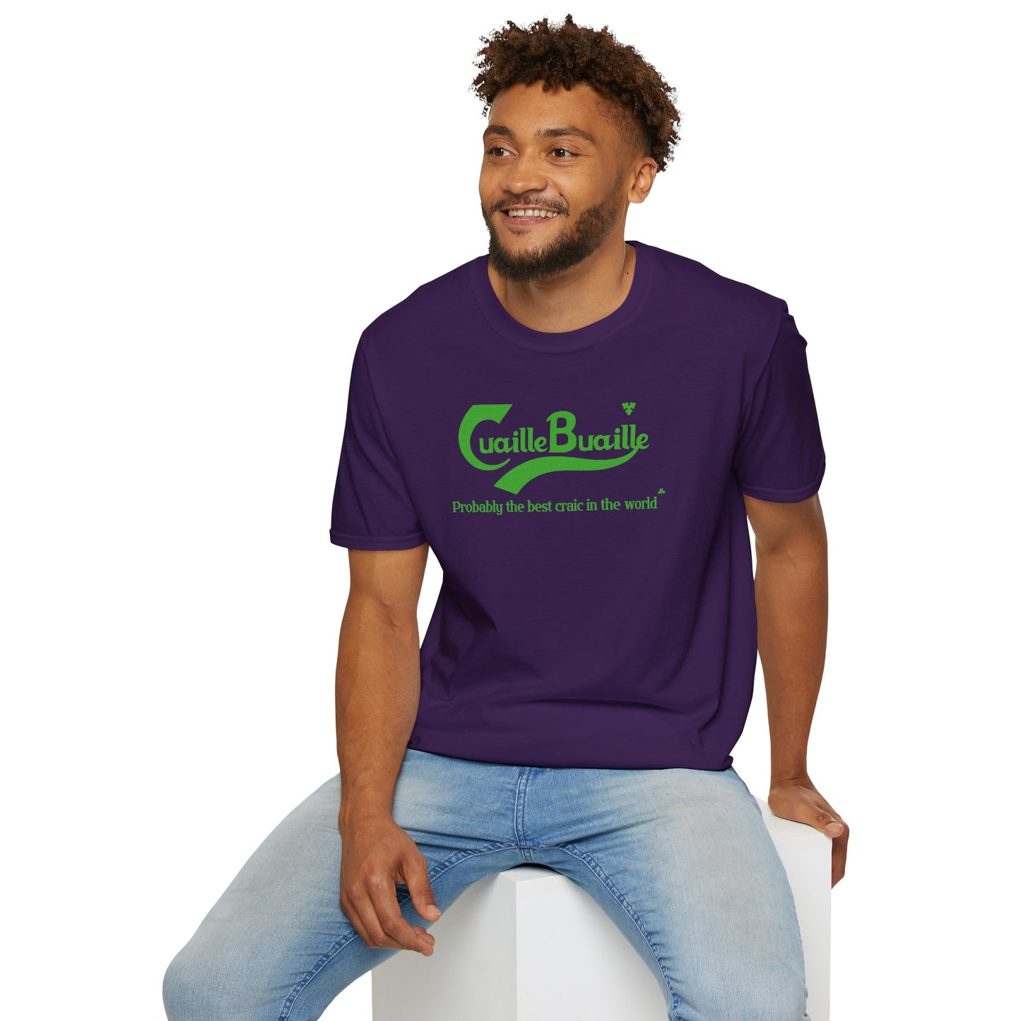 Cuaille Buaille Probably the best craic in the world Unisex Softstyle 100% Cotton T-Shirt