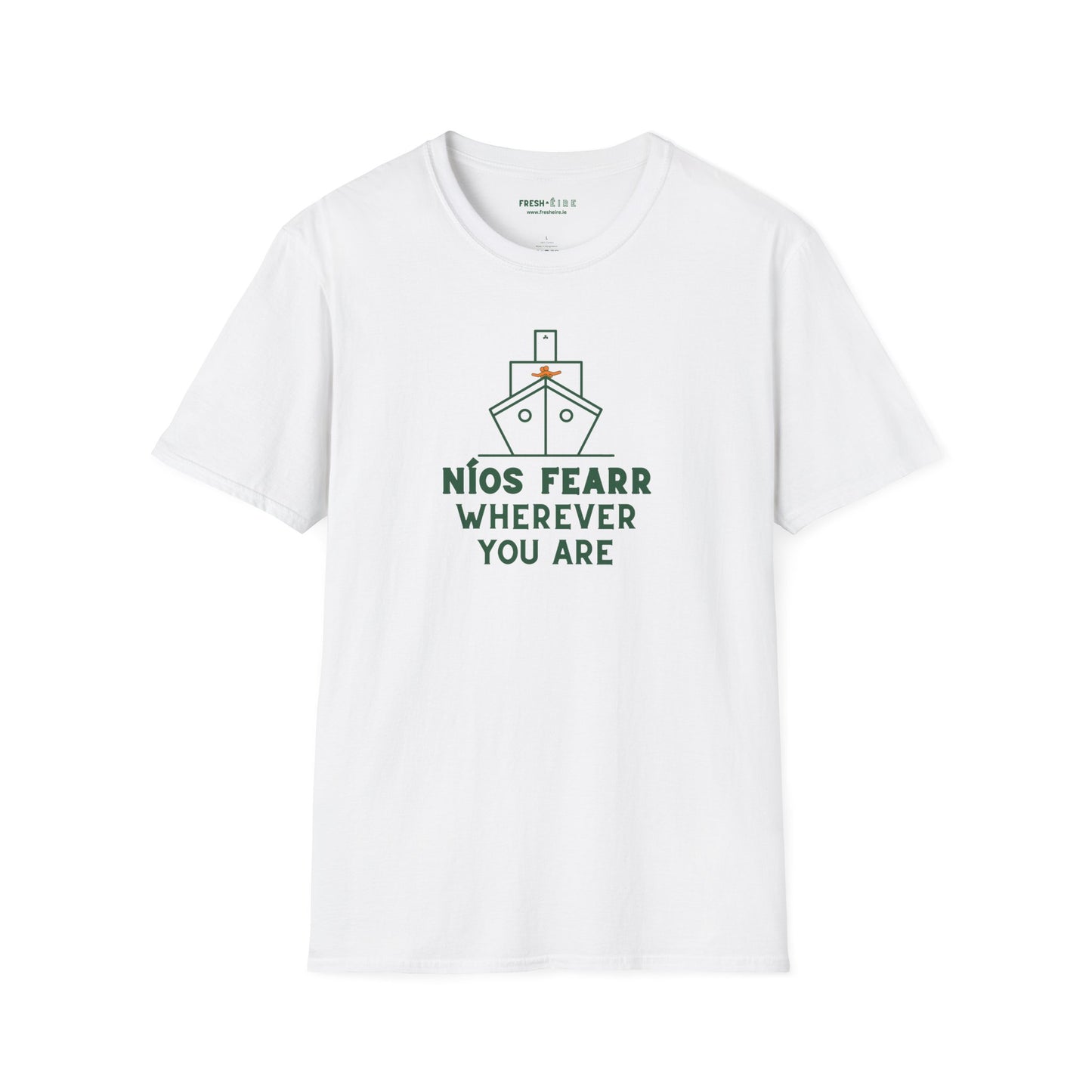 NÍOS FEARR WHEREVER YOU ARE Unisex Softstyle 100% Cotton T-Shirt