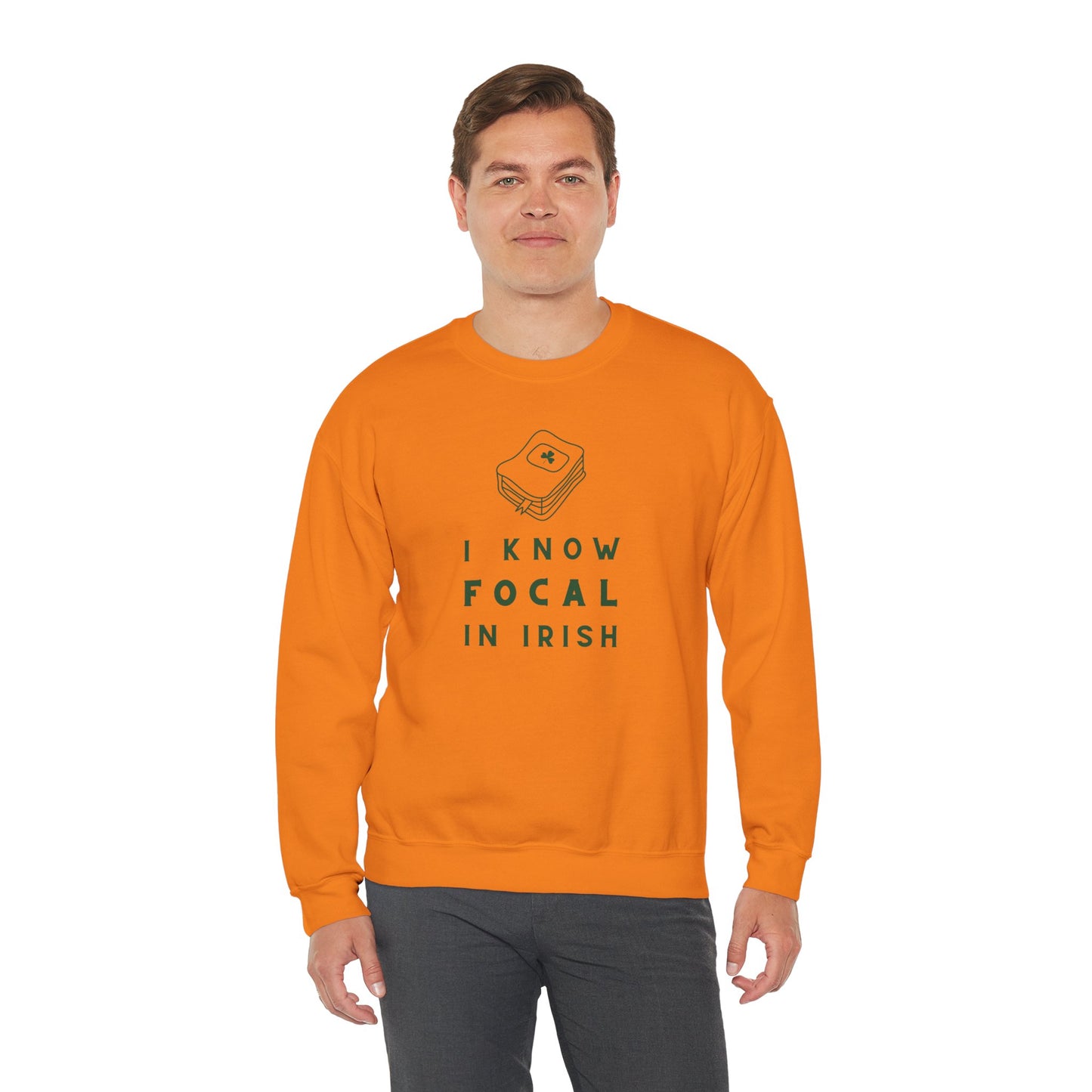 I KNOW FOCAL IN IRISH Unisex Heavy Blend™ Crewneck Sweatshirt