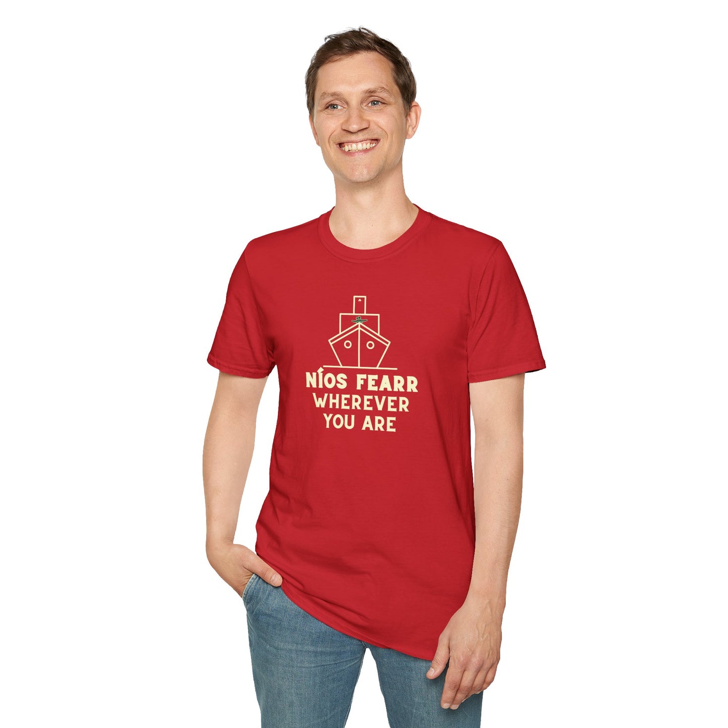 NÍOS FEARR WHEREVER YOU ARE Unisex Softstyle 100% Cotton T-Shirt