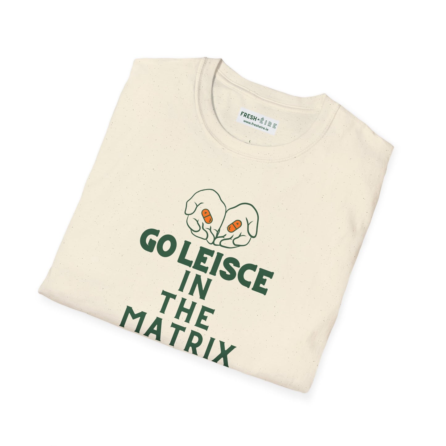 GO LEISCE IN THE MATRIX Unisex Softstyle 100% Cotton T-Shirt