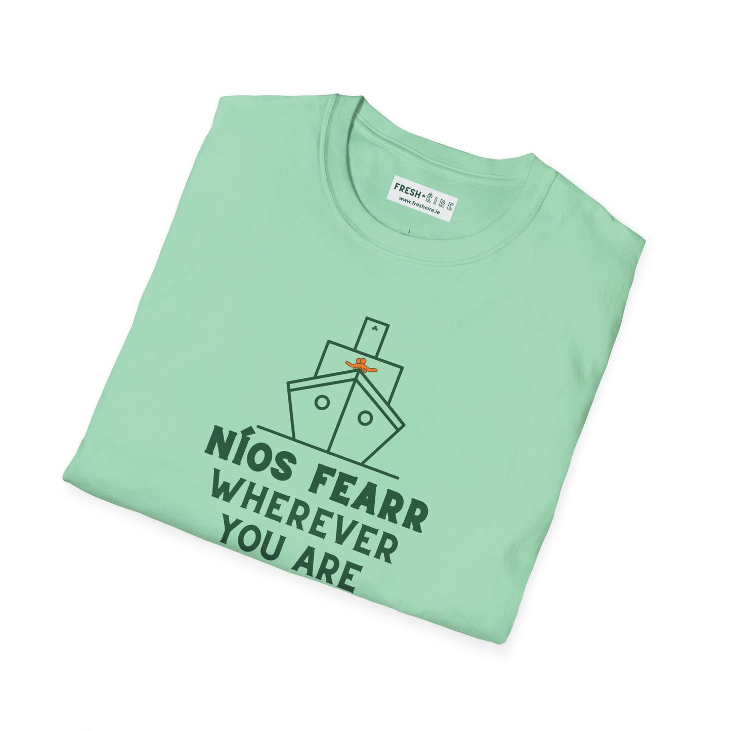 NÍOS FEARR WHEREVER YOU ARE Unisex Softstyle 100% Cotton T-Shirt