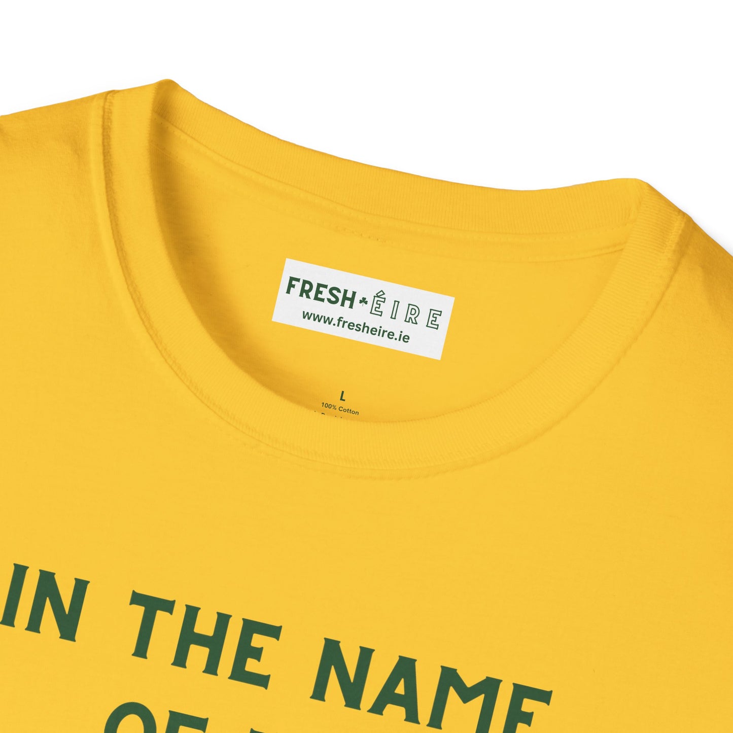 IN THE NAME OF THE FADA - EIRE vs ÉIRE Unisex Softstyle 100% Cotton T-Shirt