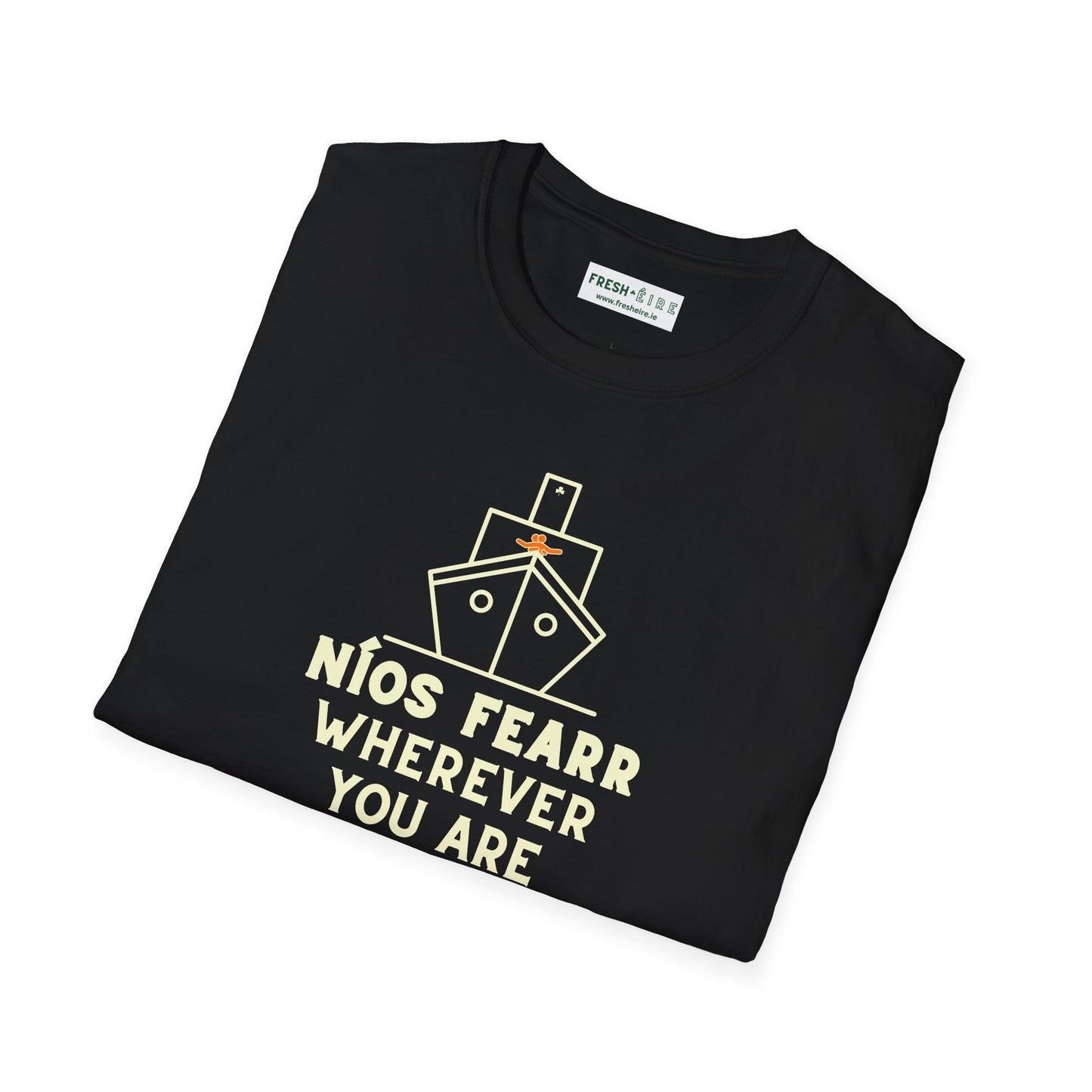 NÍOS FEARR WHEREVER YOU ARE Unisex Softstyle 100% Cotton T-Shirt