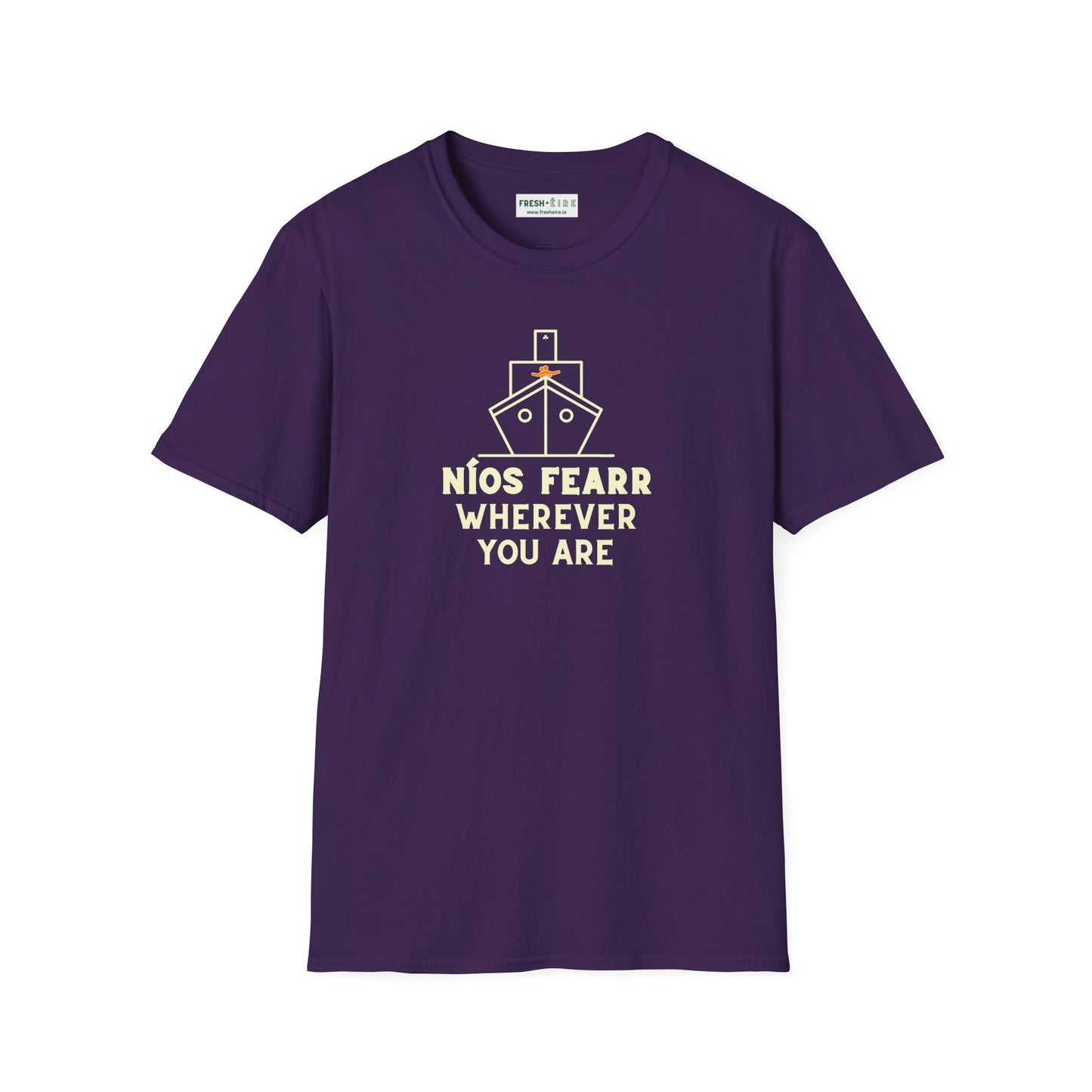 NÍOS FEARR WHEREVER YOU ARE Unisex Softstyle 100% Cotton T-Shirt