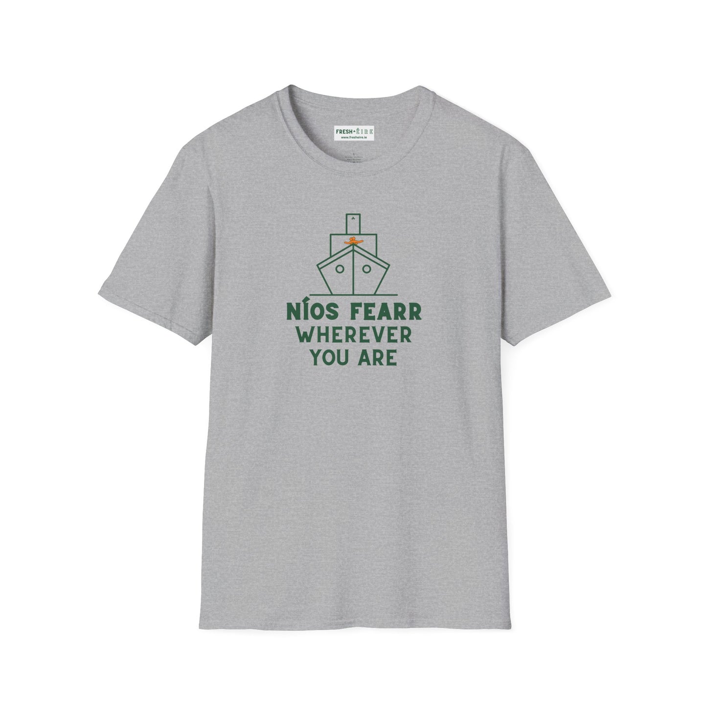 NÍOS FEARR WHEREVER YOU ARE Unisex Softstyle 100% Cotton T-Shirt
