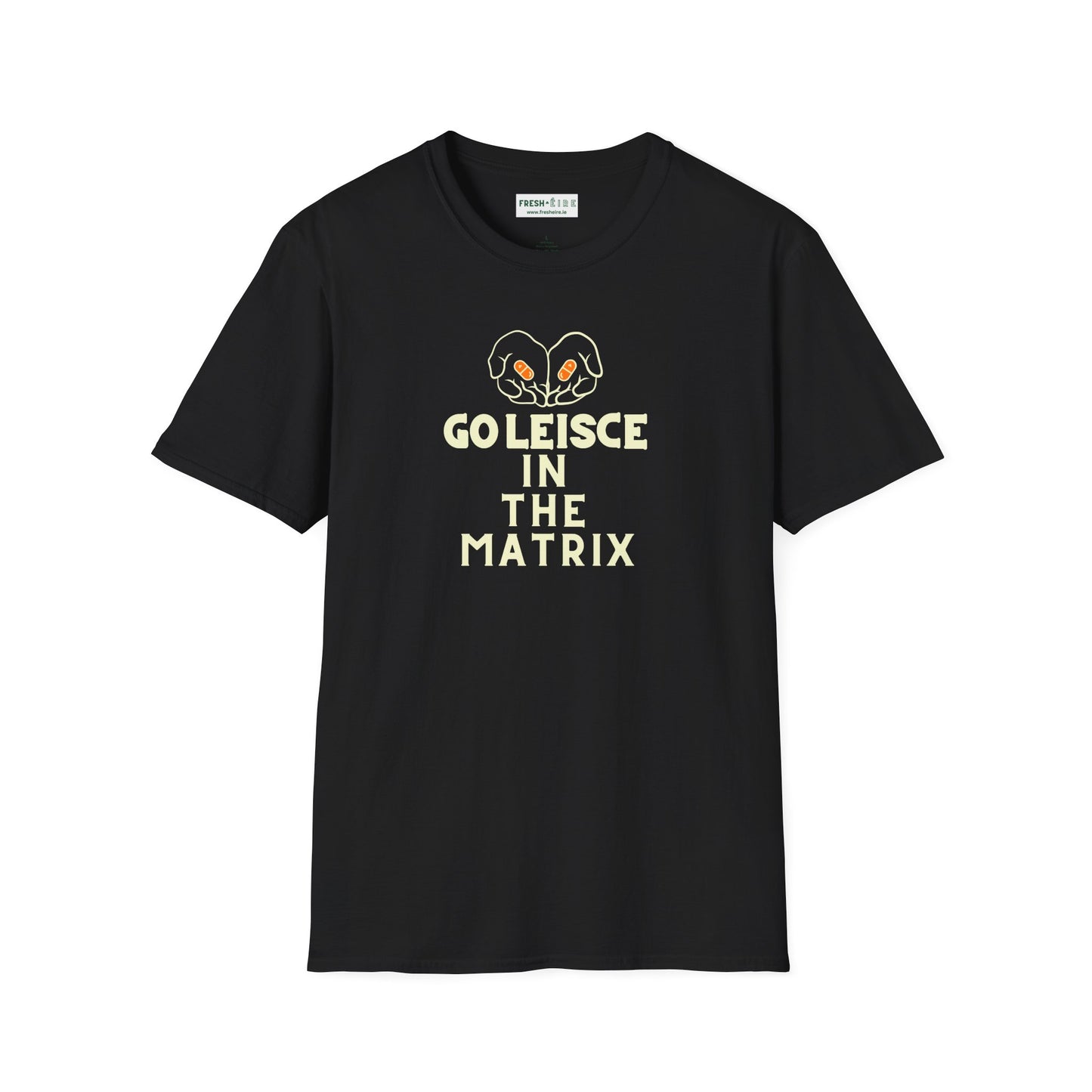 GO LEISCE IN THE MATRIX Unisex Softstyle 100% Cotton T-Shirt