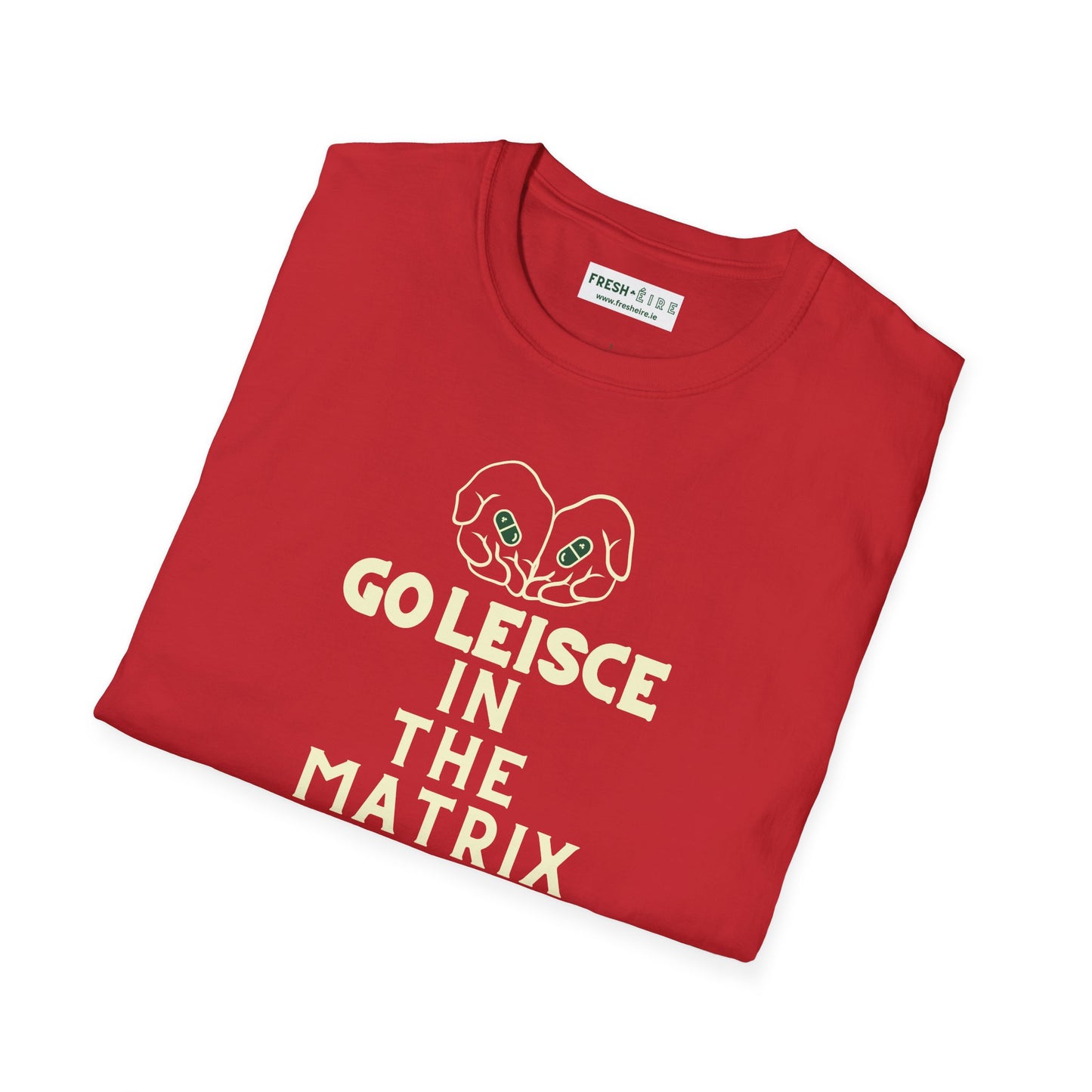 GO LEISCE IN THE MATRIX Unisex Softstyle 100% Cotton T-Shirt