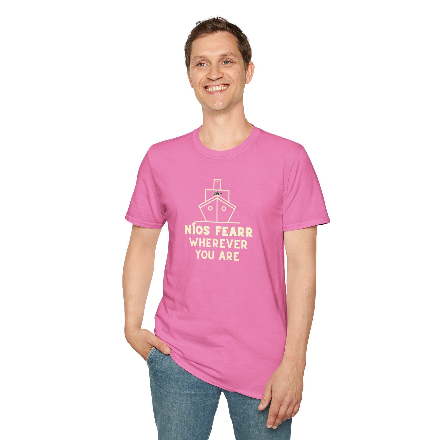 NÍOS FEARR WHEREVER YOU ARE Unisex Softstyle 100% Cotton T-Shirt