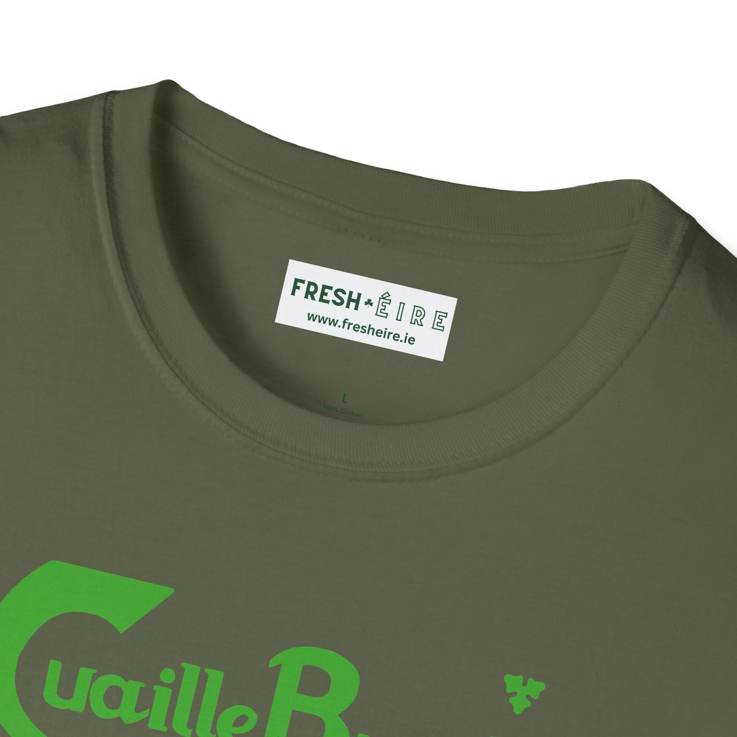 Cuaille Buaille Probably the best craic in the world Unisex Softstyle 100% Cotton T-Shirt