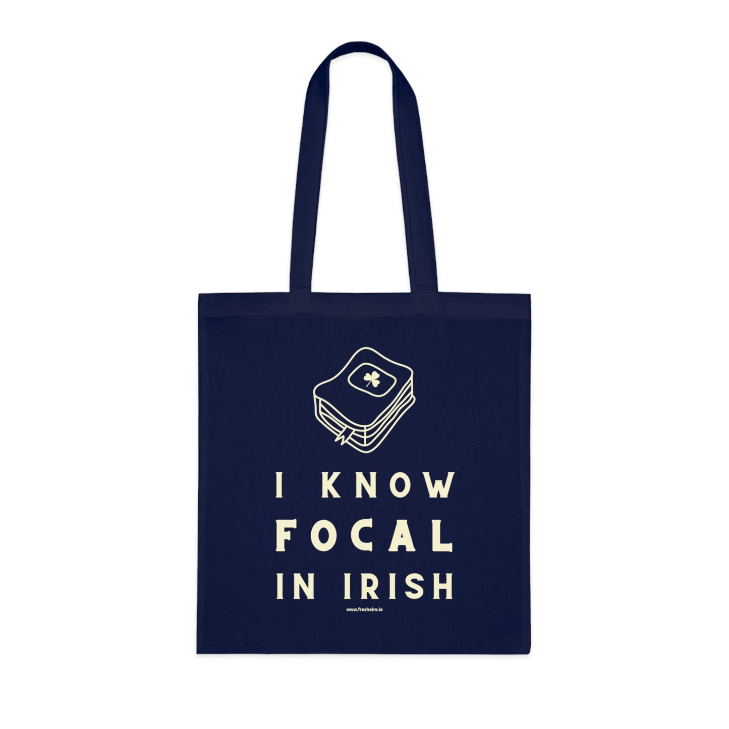 I KNOW FOCAL IN IRISH 100% Cotton Tote Bag