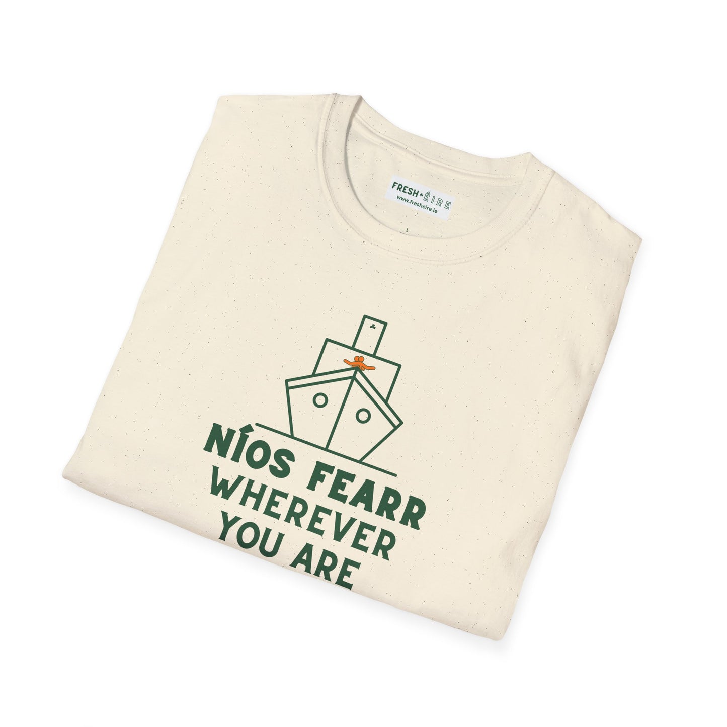 NÍOS FEARR WHEREVER YOU ARE Unisex Softstyle 100% Cotton T-Shirt